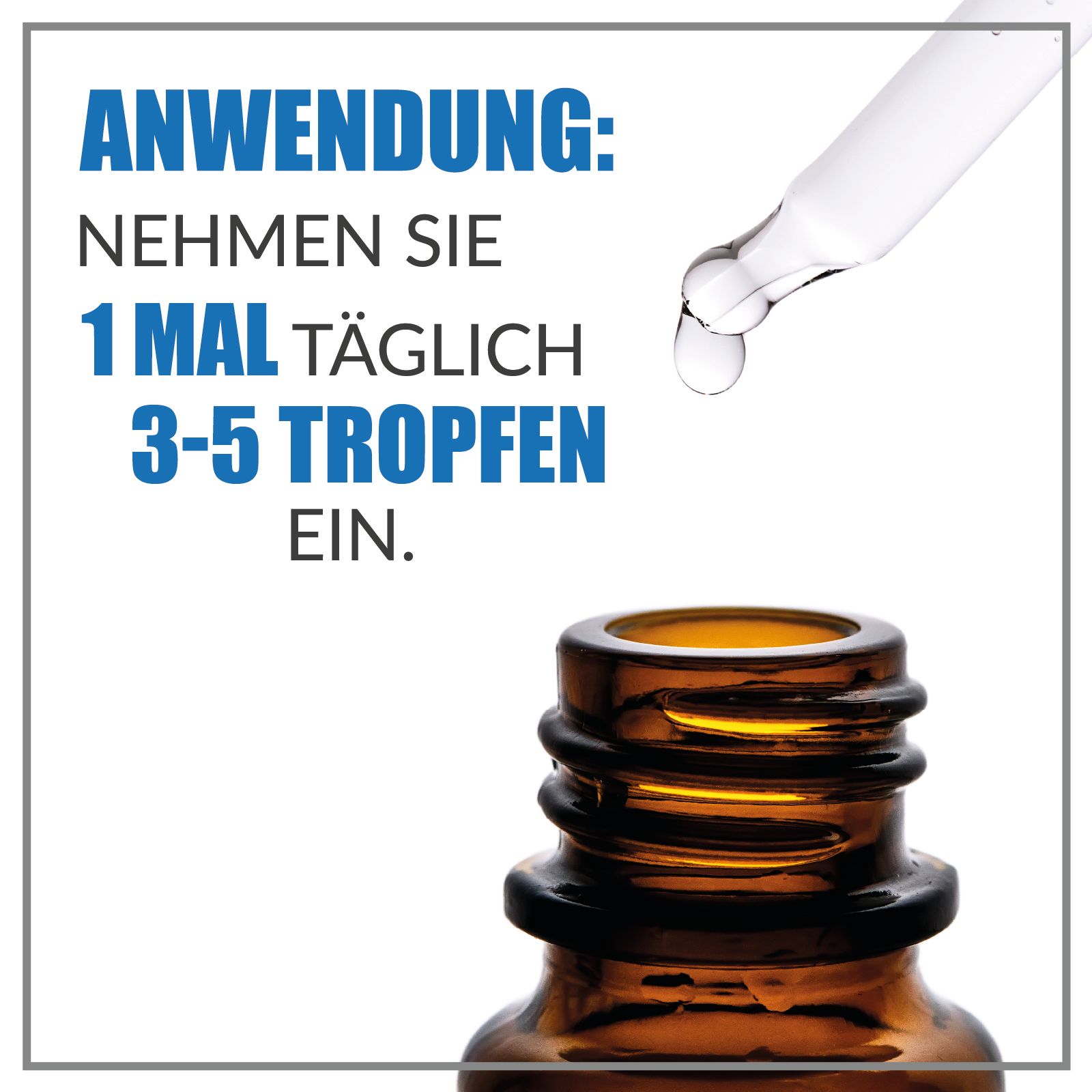 Braune Flasche mit Tropfer. Anwendung: 3-5 Tropfen. Tropfen fallen aus dem Tropfer. Text: Anwendung.