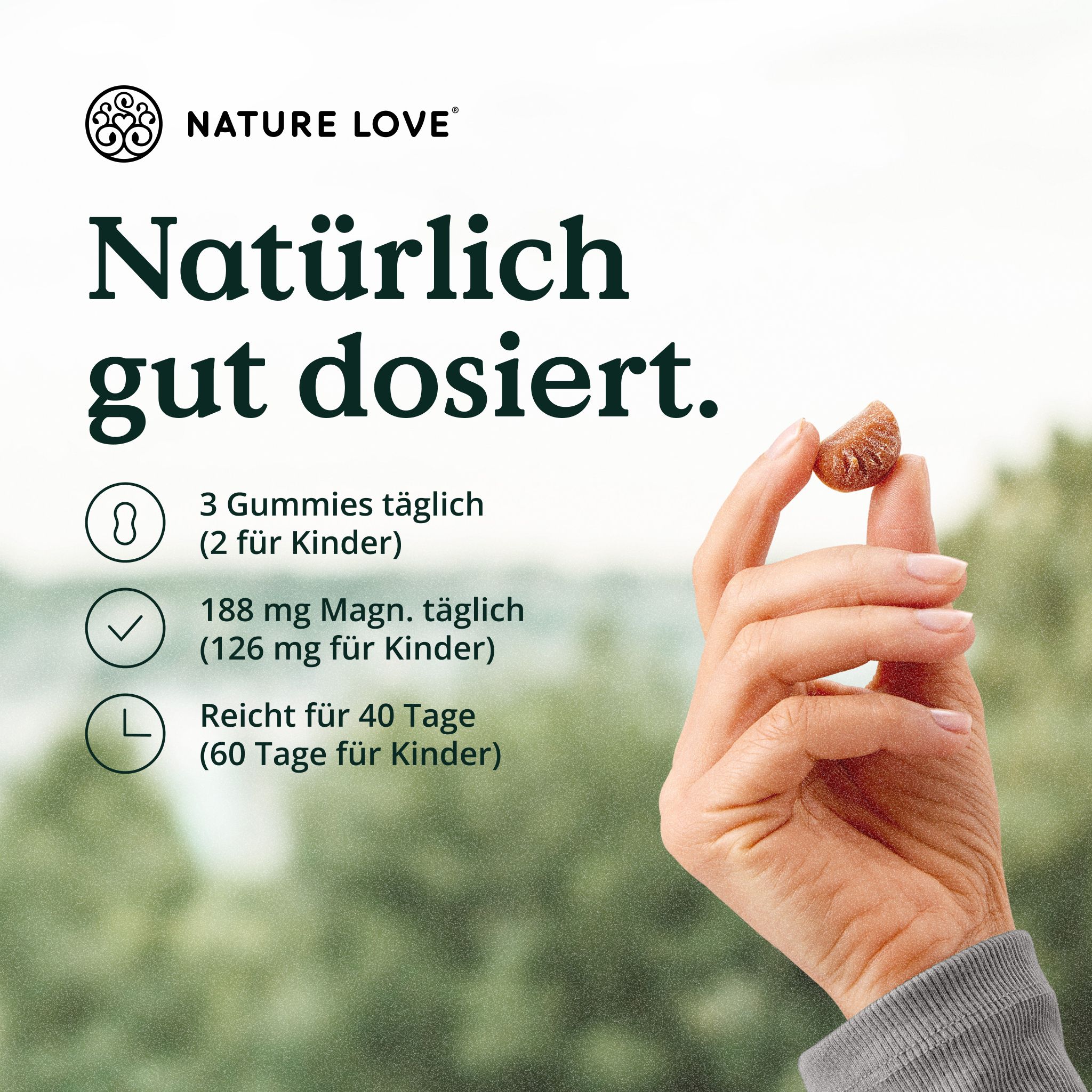Hand hält eine Magnesium Gummie. Text: 3 Gummies täglich (2 für Kinder). 188 mg Magn. täglich. Reicht für 40 Tage.