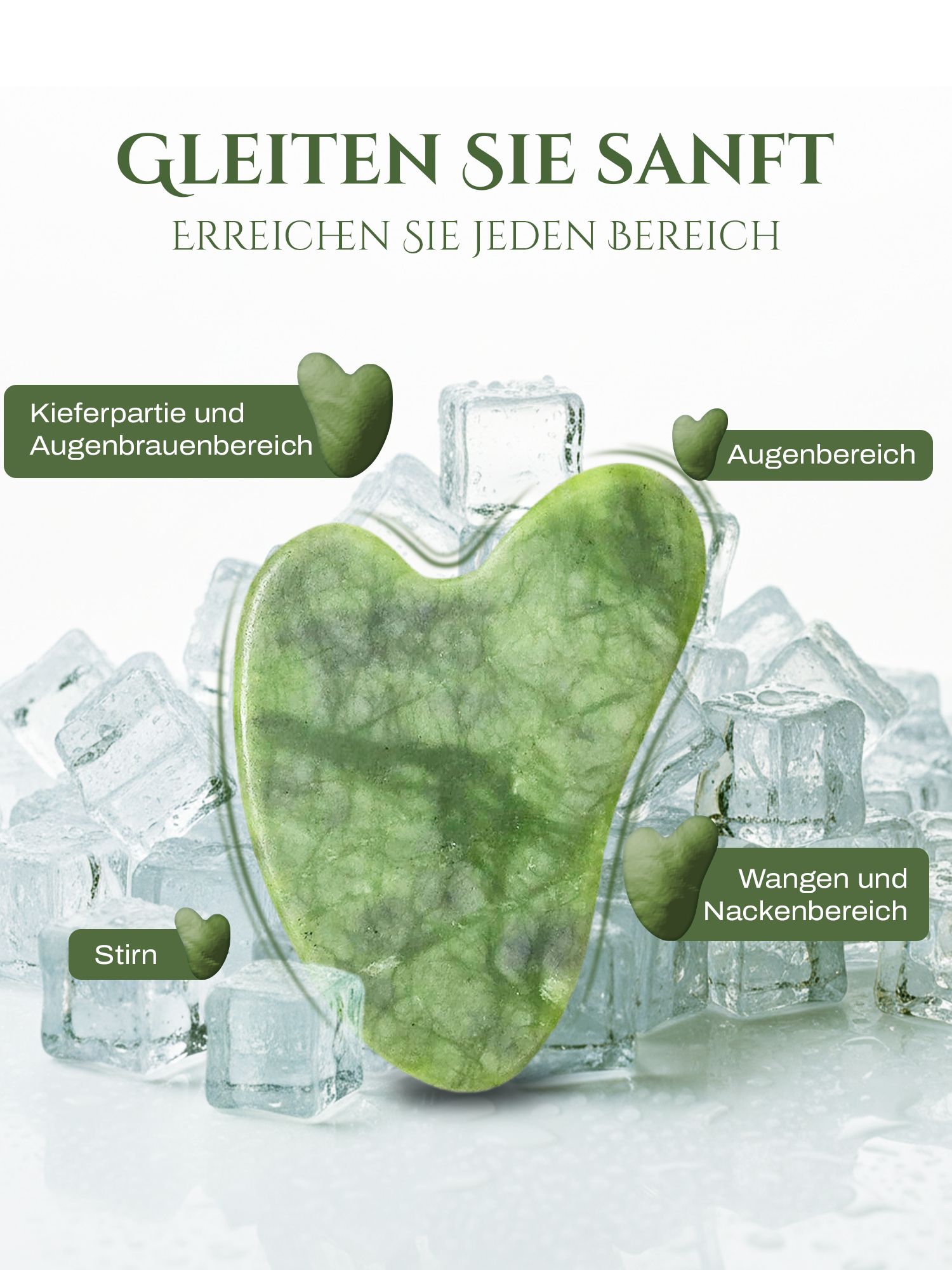 Gua Sha Stein auf Eiswürfeln. Bereiche: Stirn, Augenbrauen, Wangen, Nacken. Text: Gleiten Sie sanft, erreichen Sie jeden Bereich.