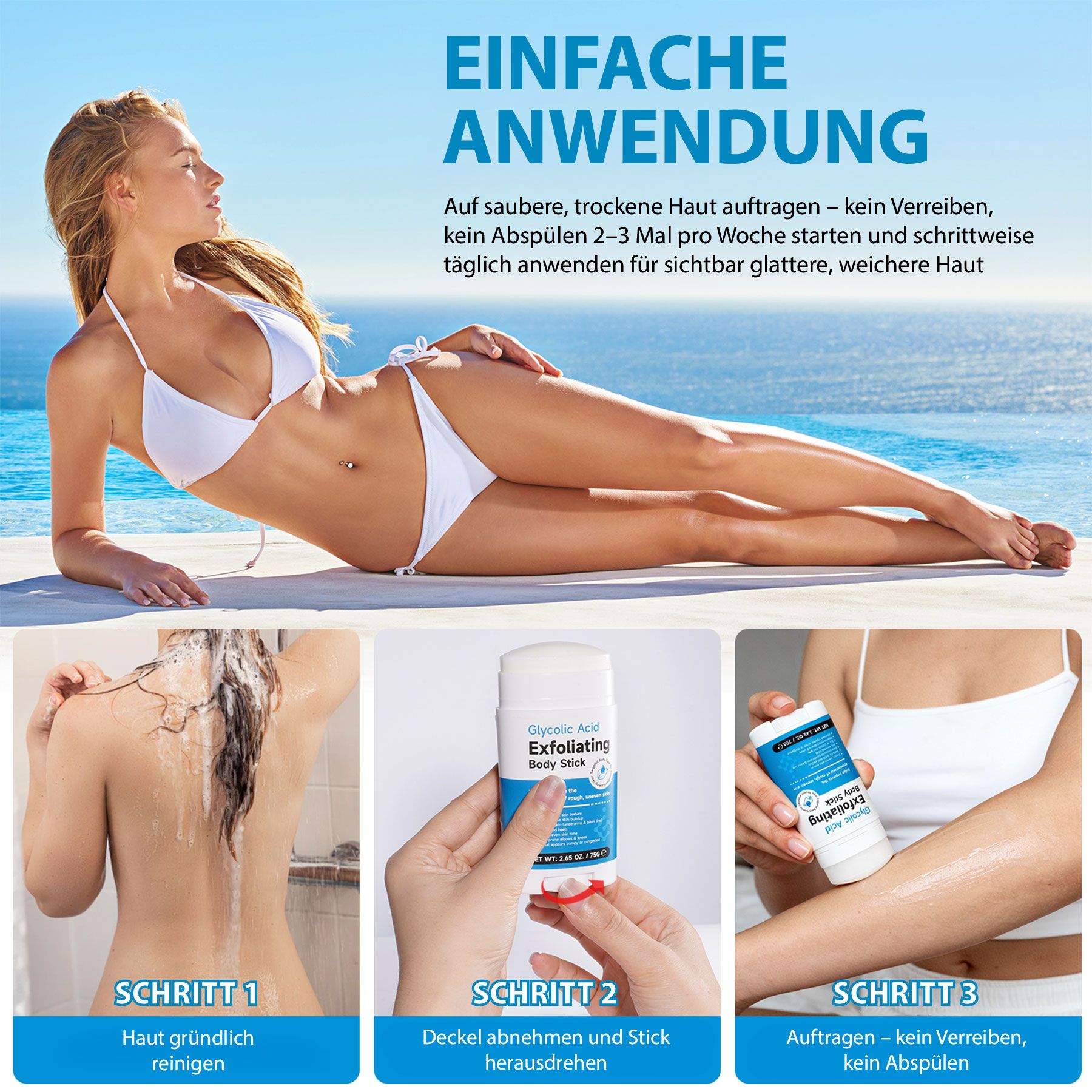 Anwendungsbeispiele. Frau im Bikini, Reinigung, Anwendung, Ergebnis. Aufschrift: Glykolsäure Exfoliating Body Stick. Text: Einfache Anwendung.