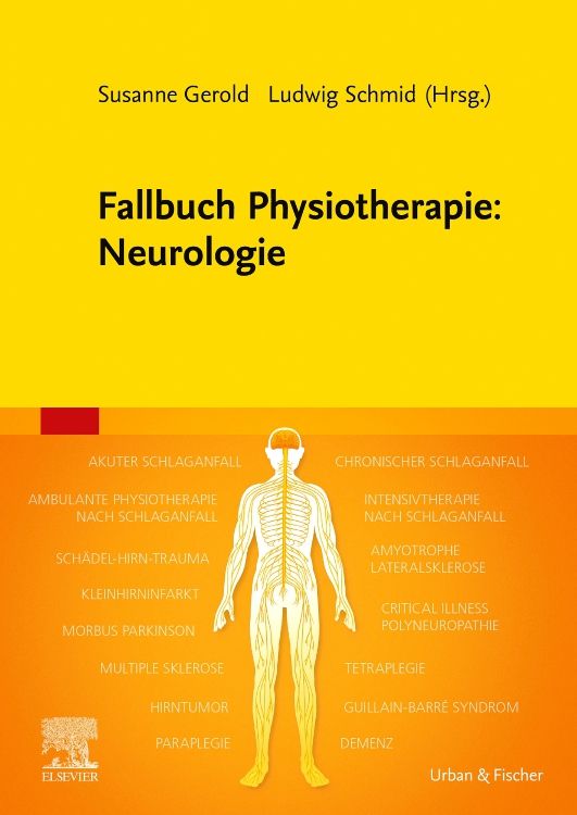 Buchcover. Titel: Fallbuch Physiotherapie: Neurologie. Autoren: Susanne Gerold, Ludwig Schmid. Verlag: Urban & Fischer. Abbildung eines menschlichen Nervensystems.
