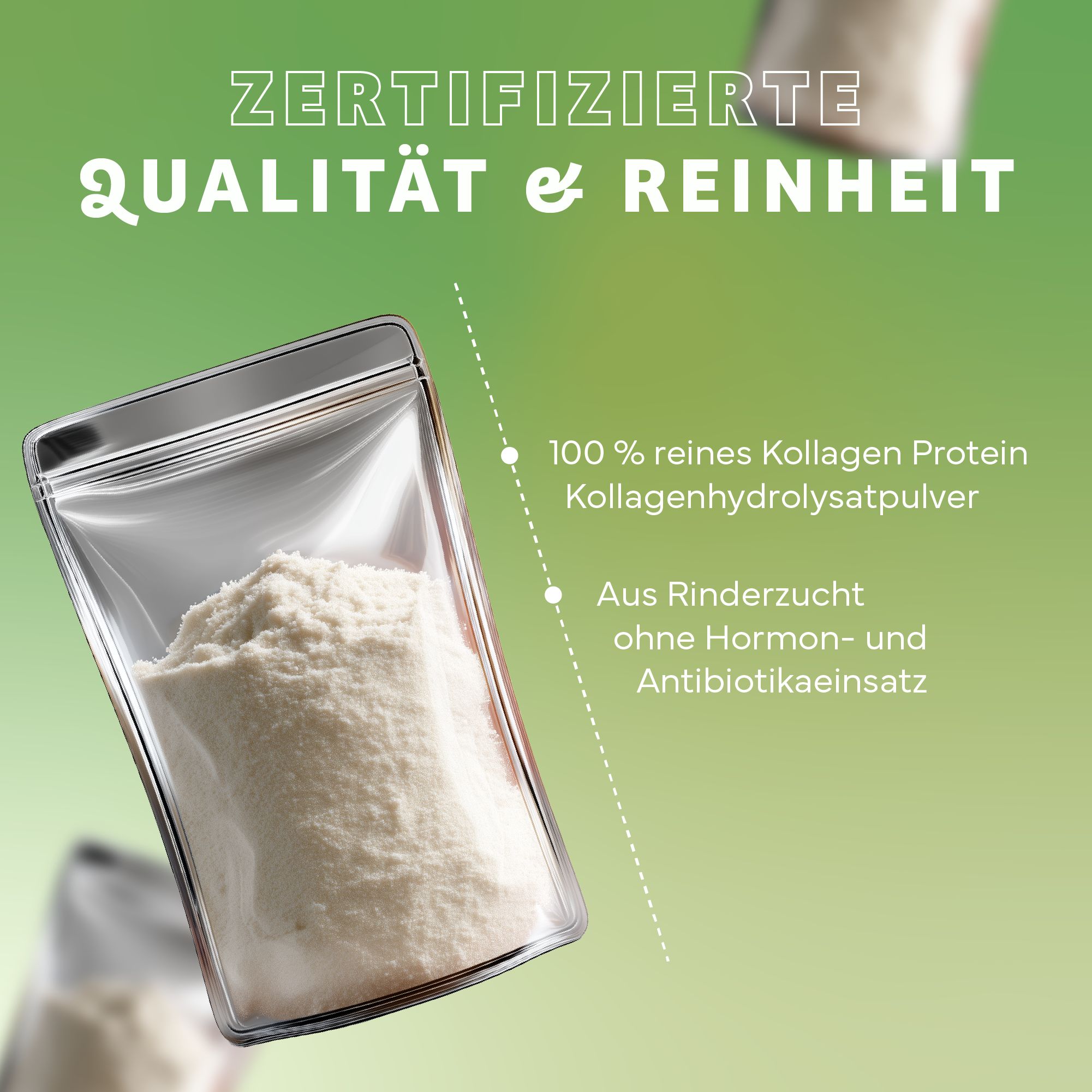 Transparente Beutel mit weißem Pulver. Text: Zertifizierte Qualität & Reinheit, 100 % reines Kollagen Protein, aus Rinderzucht.