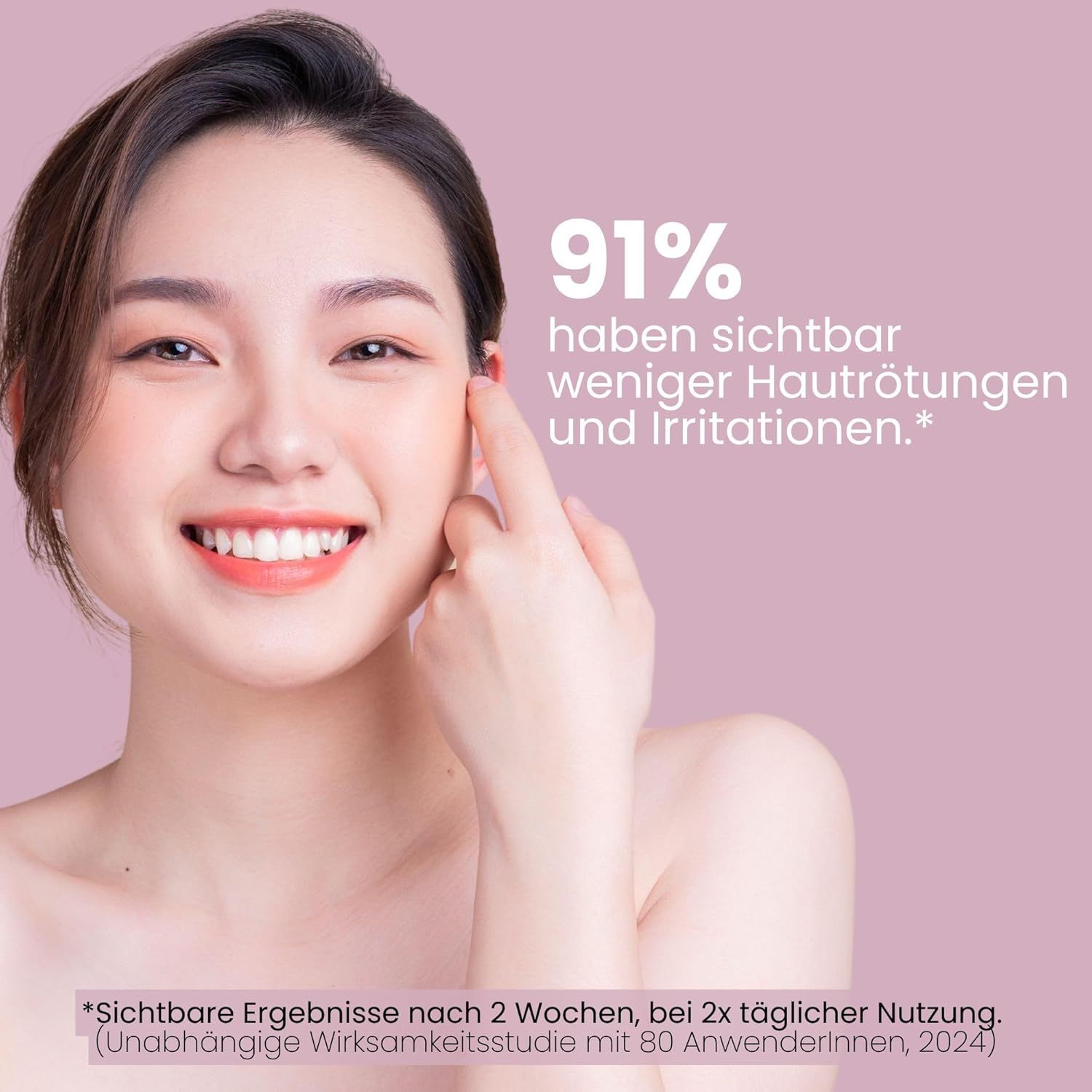 Frau berührt Gesicht. Text: 91% haben sichtbar weniger Hautrötungen und Irritationen.