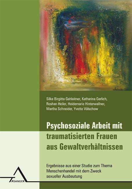 Buchcover: Psychosoziale Arbeit mit traumatisierten Frauen aus Gewaltverhältnissen. Autorennamen und ASANGER-Logo sichtbar.
