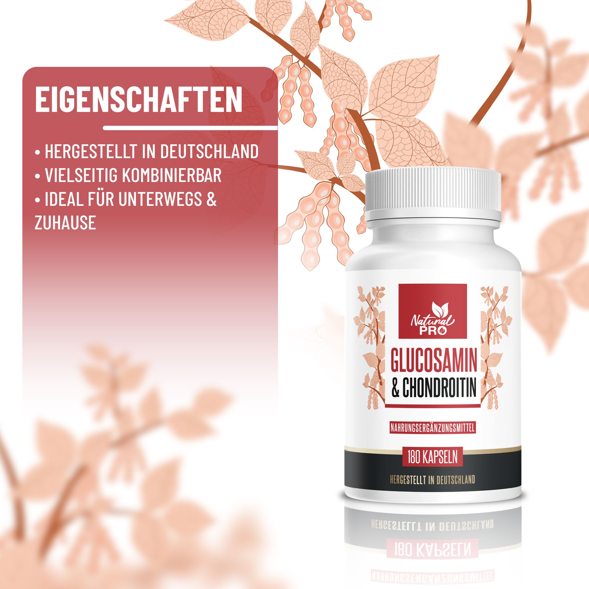 Weiße Pillenflasche mit "Natural Pro | Glucosamin & Chondroitin". Text: "180 Kapseln". Eigenschaften: Hergestellt in Deutschland, vielseitig kombinierbar.