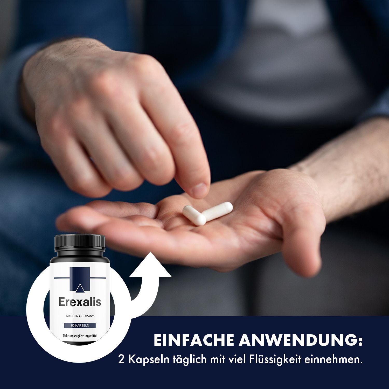 Mann hält Kapsel. Flasche Erexalis daneben. Text: Einfache Anwendung: 2 Kapseln täglich mit viel Flüssigkeit einnehmen.