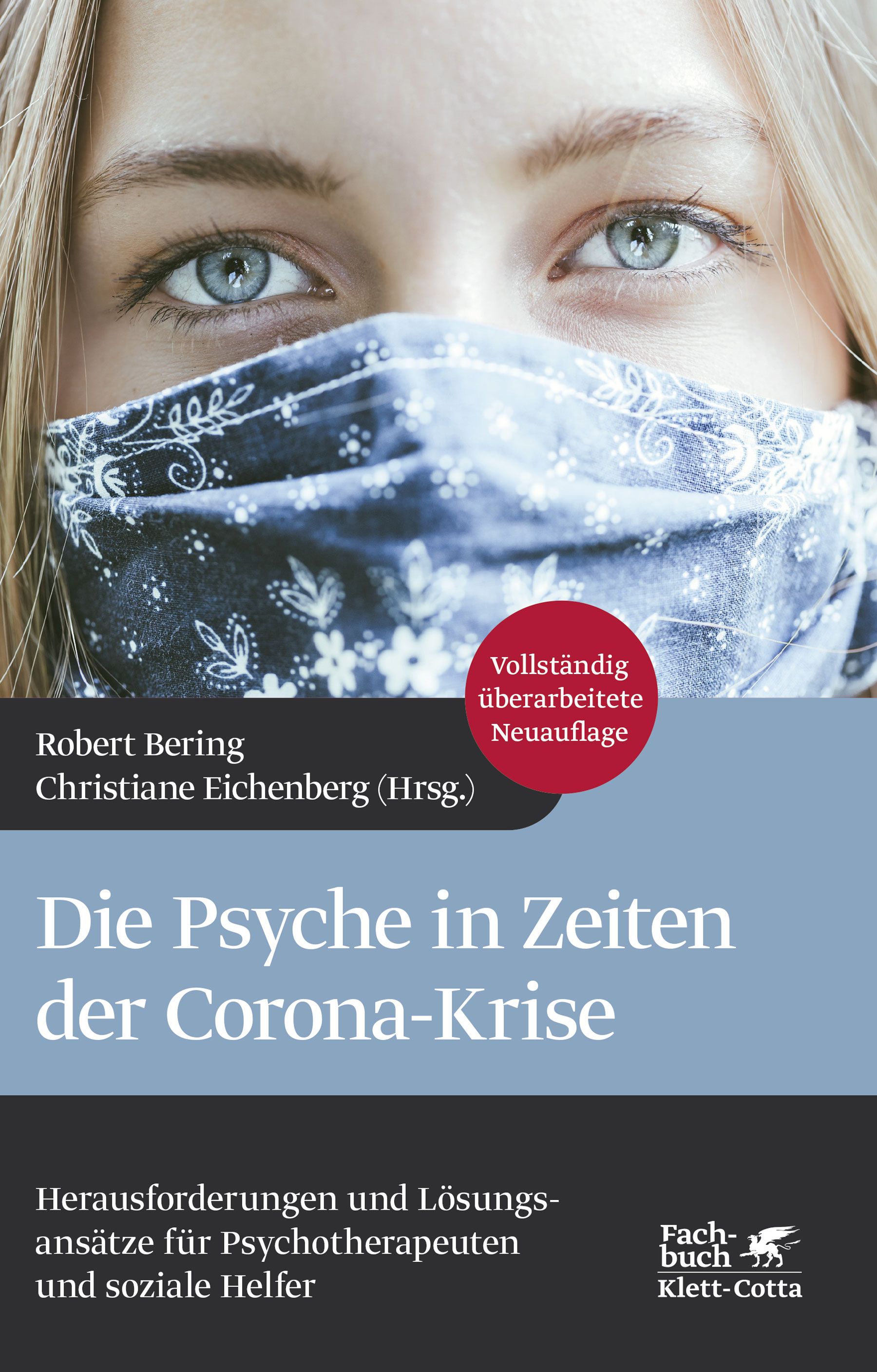 Buchcover mit Titel: Die Psyche in Zeiten der Corona-Krise. Autoren: Robert Bering, Christiane Eichenberg. Vollständig überarbeitete Neuauflage.