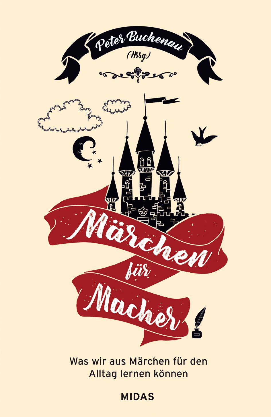 Buchcover mit Titel "Märchen für Macher". Schwarzes Schloss, rote Schriftrolle, Autor Peter Buchenau. Verlag MIDAS.