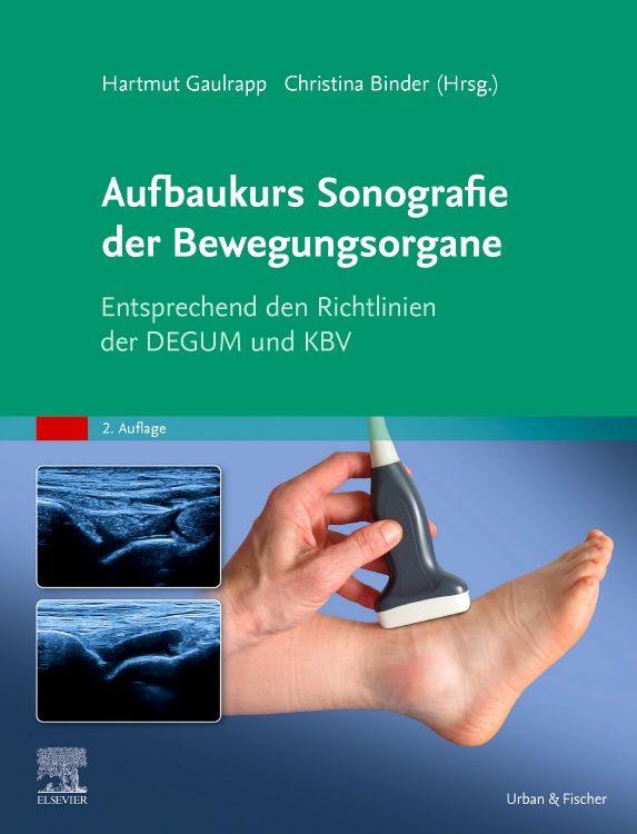 Buchcover: Aufbaukurs Sonografie der Bewegungsorgane. Hand mit Ultraschallgerät am Fuß. Titel, Autoren, Verlag und Logos.