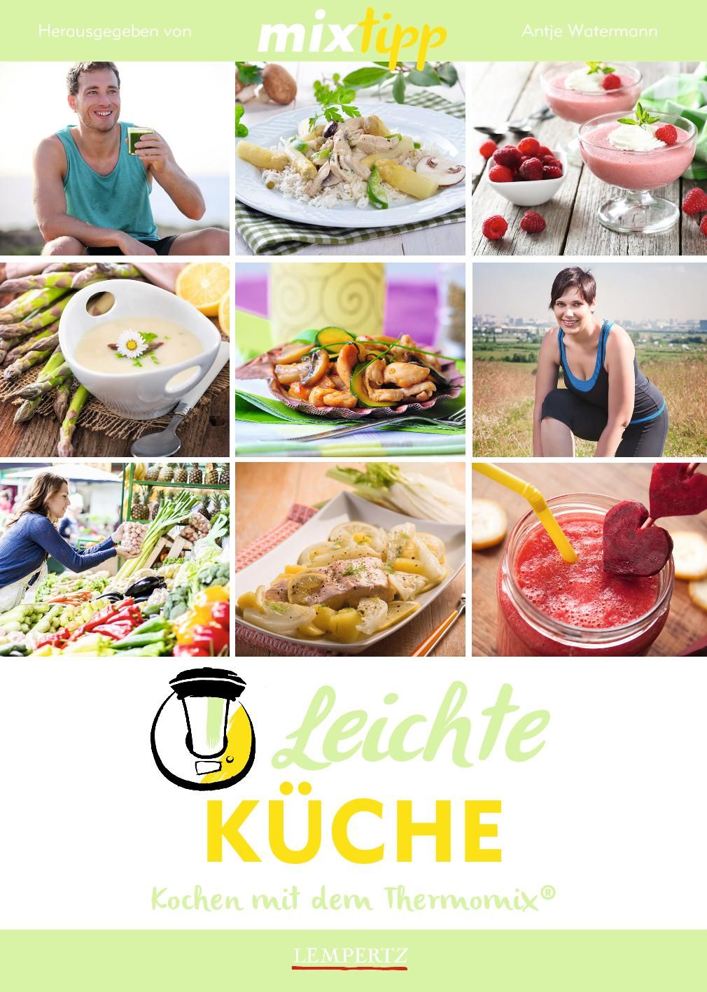 Buchcover "Leichte Küche". Collage mit Fotos von Gerichten und Personen. Titel in Gelb. Logo von mixtipp.