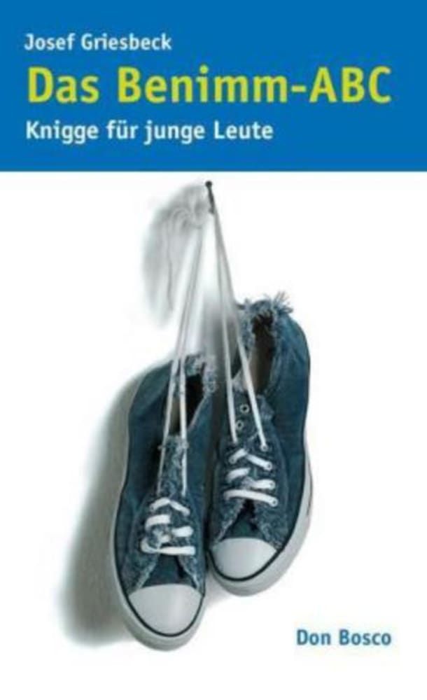 Buchcover mit Titel "Das Benimm-ABC". Blaue Schuhe hängen an Schnürsenkeln. Autor: Josef Griesbeck. Verlag: Don Bosco.