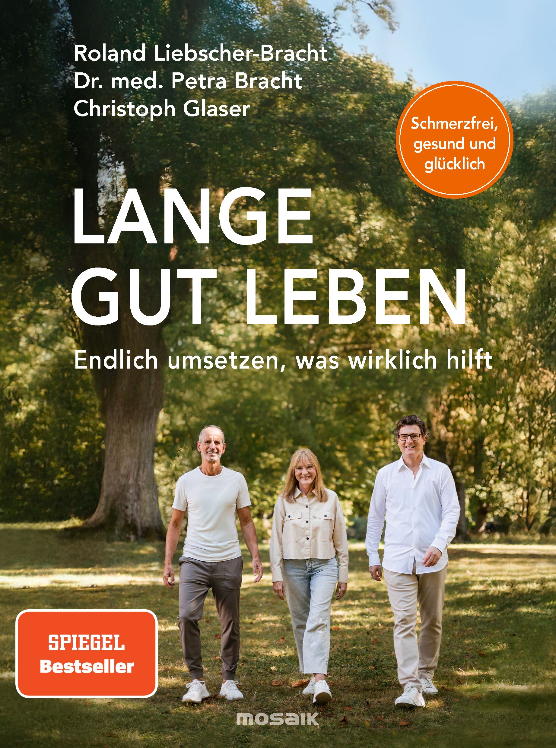 Buchcover mit Titel "Lange gut leben". Autoren: Roland Liebscher-Bracht, Dr. med. Petra Bracht, Christoph Glaser. Spiegel Bestseller.