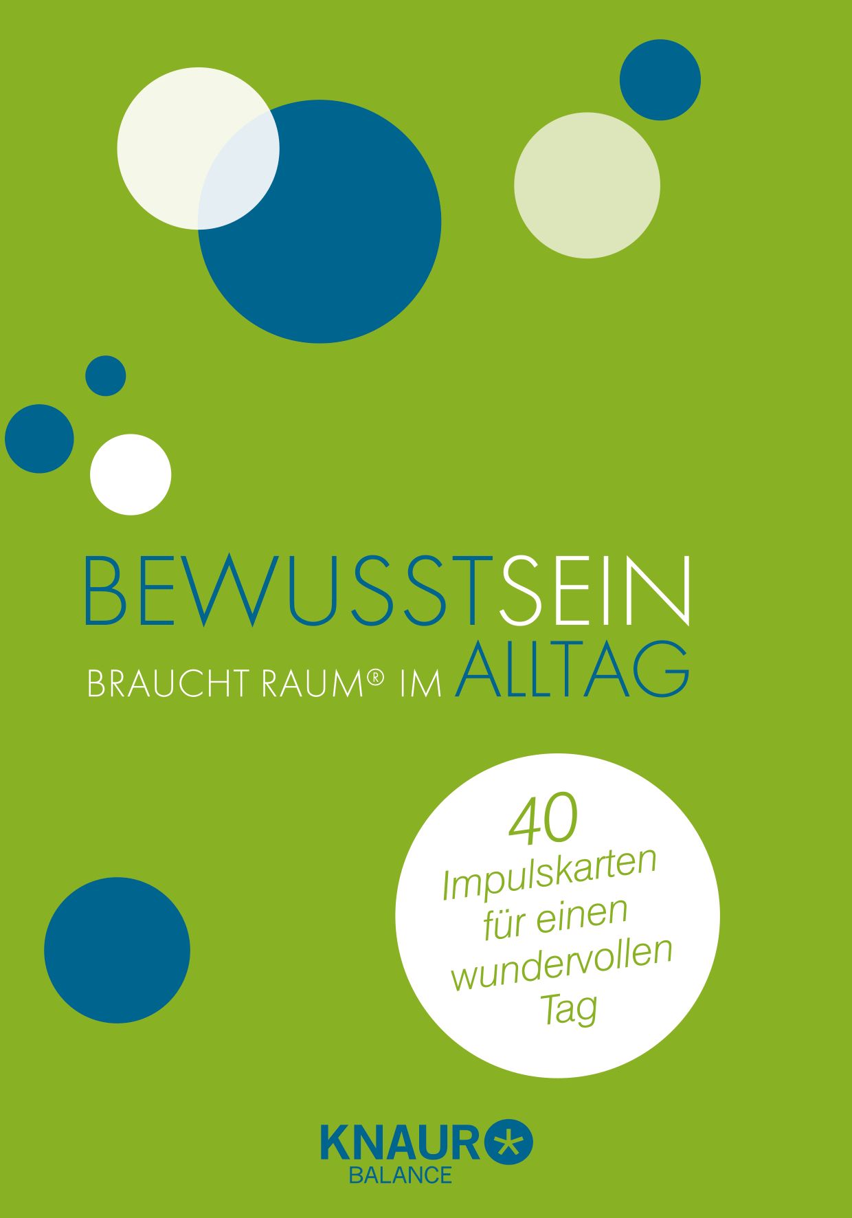 Buchcover mit grünem Hintergrund und weißen und blauen Kreisen. Titel: Bewusstsein braucht Raum im Alltag. 40 Impulskarten.