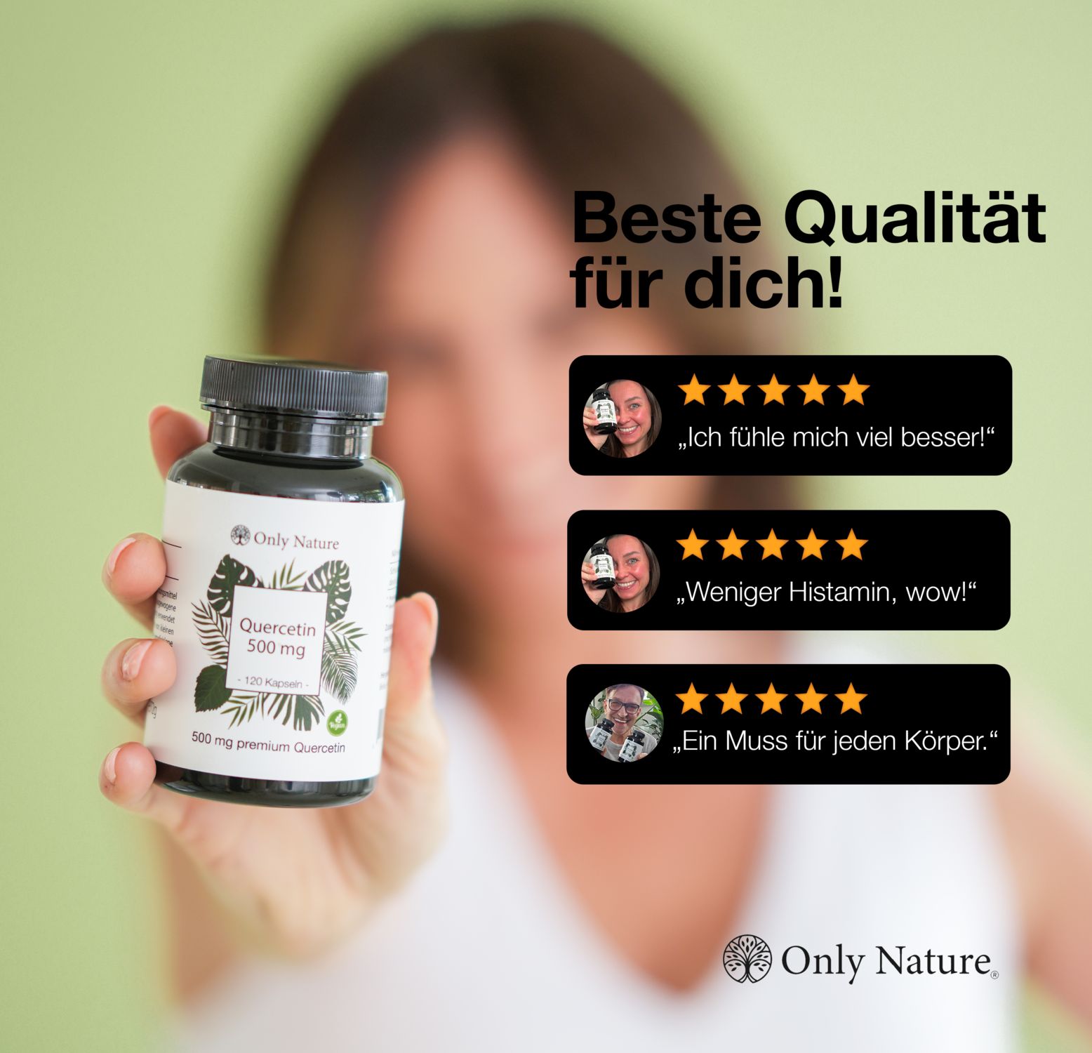 Frau hält Flasche Only Nature Quercentin. Text: Beste Qualität für dich! Zitate von Kunden. Only Nature Logo.