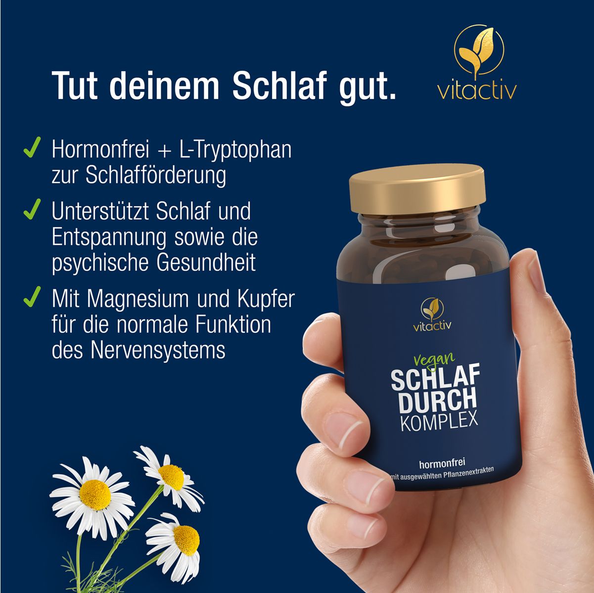 Vitactiv SchlafDURCH Komplex Flasche in der Hand, Kamillenblüten und Text.