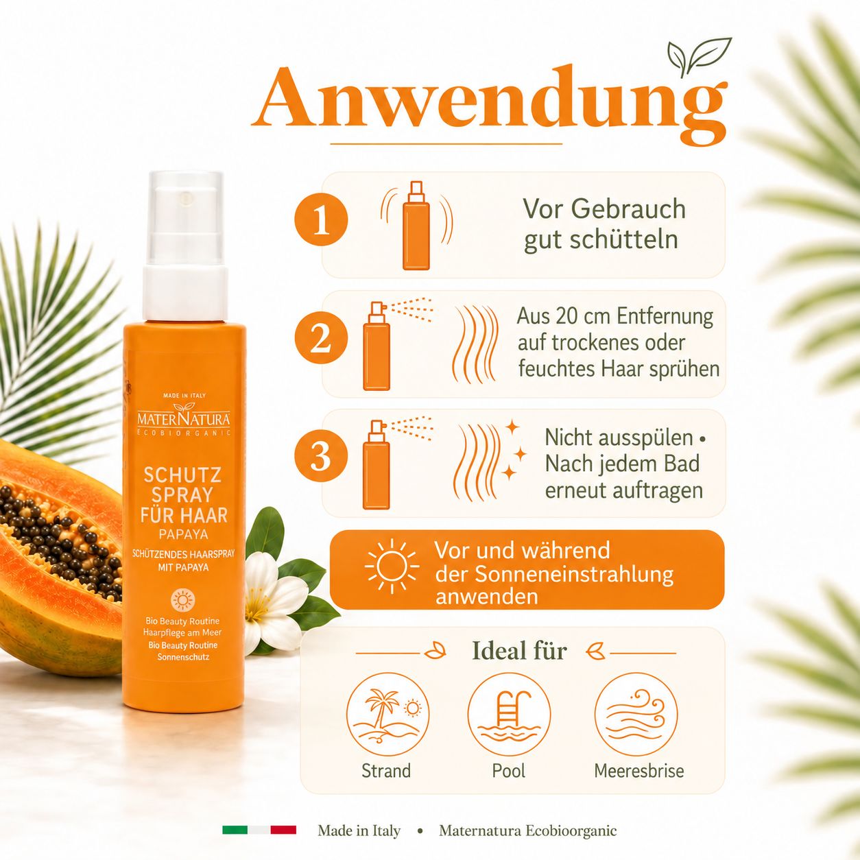Anwendungshinweise für Maternatura Schutz Spray für Haar Papaya.