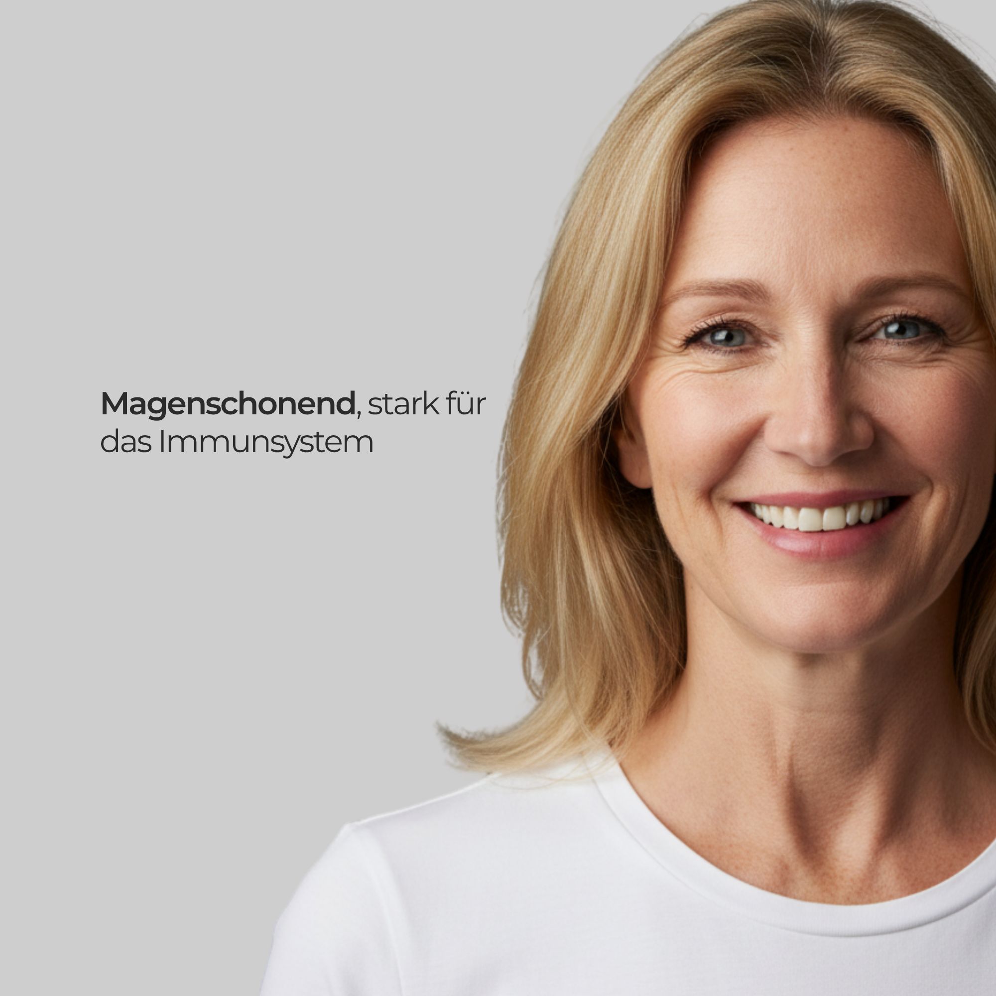 Porträt einer lächelnden Frau mit blonden Haaren. Text: Magenschonend, stark für das Immunsystem.
