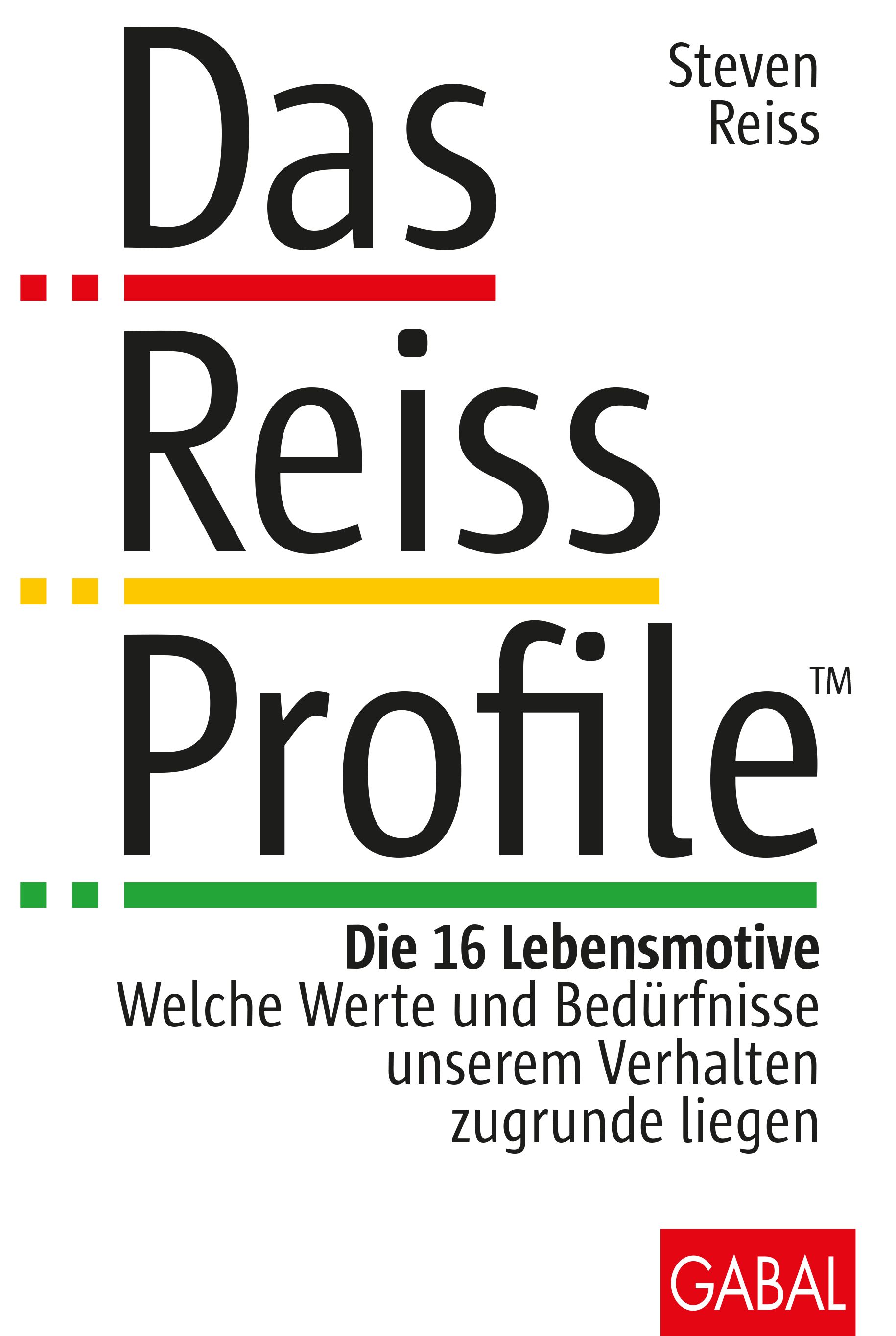 Buchcover mit Titel "Das Reiss Profile". Autor: Steven Reiss. Untertitel: Die 16 Lebensmotive. Verlag: GABAL.