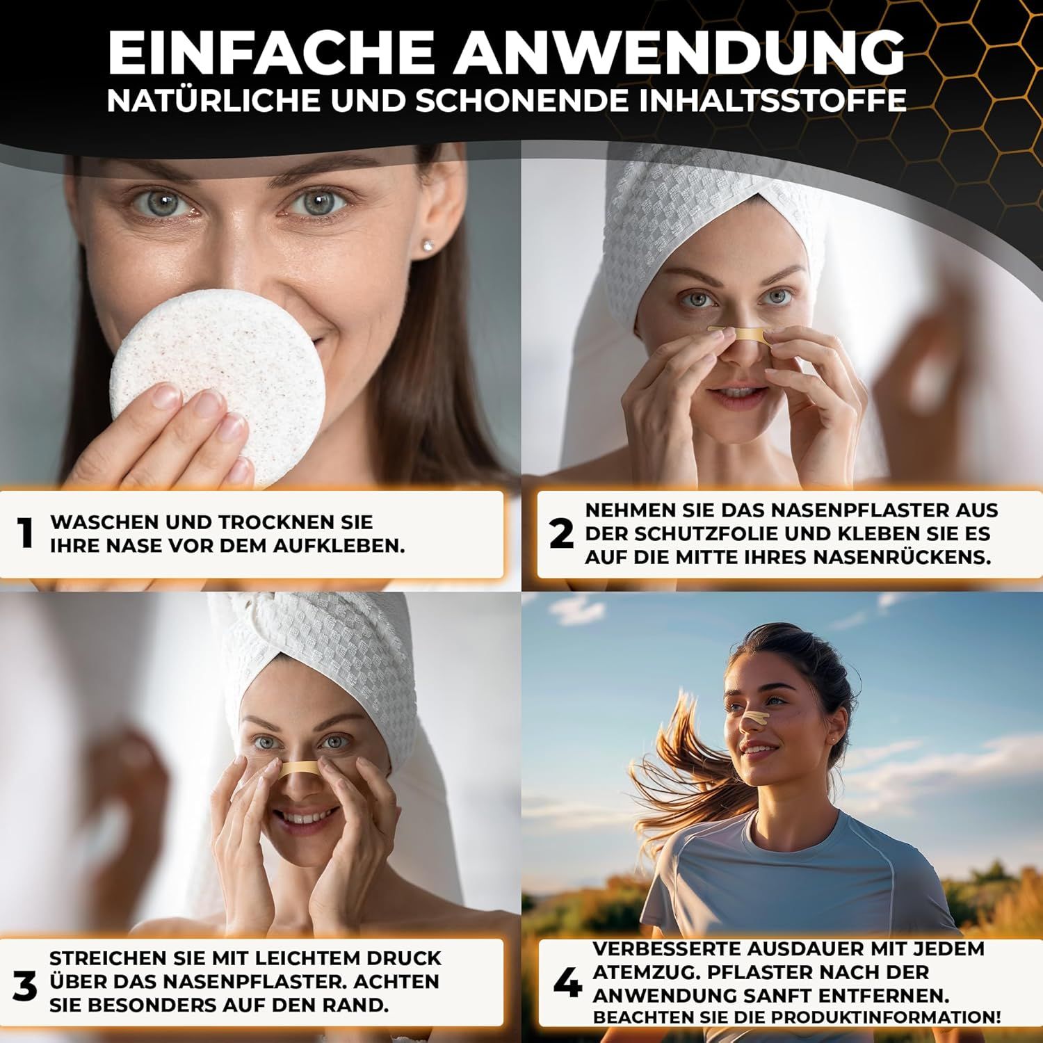 Vier Bilder zeigen die Anwendung von Nasenpflastern. Eine Frau wäscht, klebt und entfernt das Pflaster. Text: Einfache Anwendung, natürliche Inhaltsstoffe.