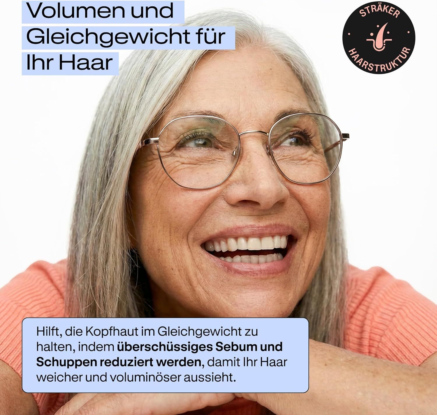 Ältere Frau mit Brille lächelt. "Volumen und Gleichgewicht für Ihr Haar".