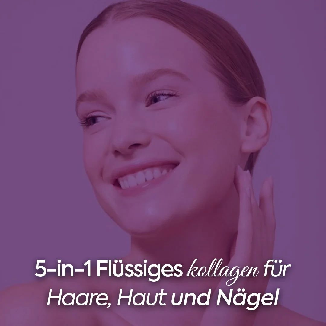 Lächelnde Frau mit glatter Haut, Text: 5-in-1 flüssiges Kollagen für Haare, Haut und Nägel.