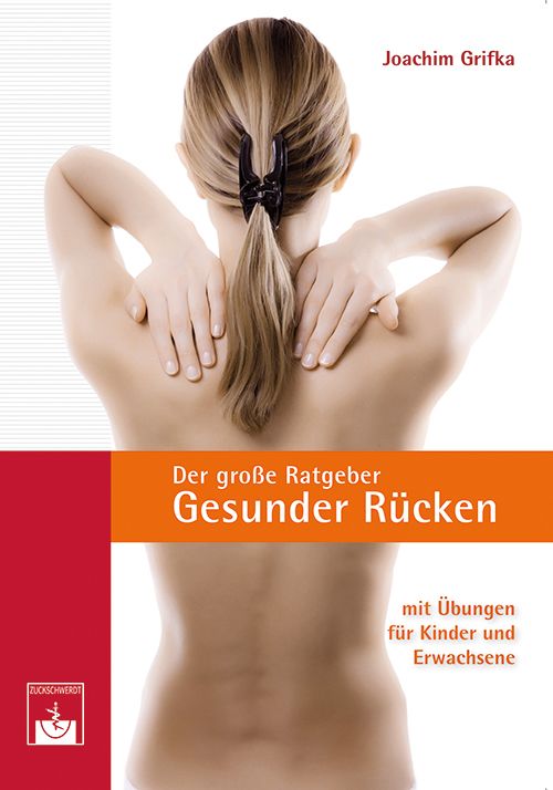 Der große Ratgeber Gesunder Rücken
