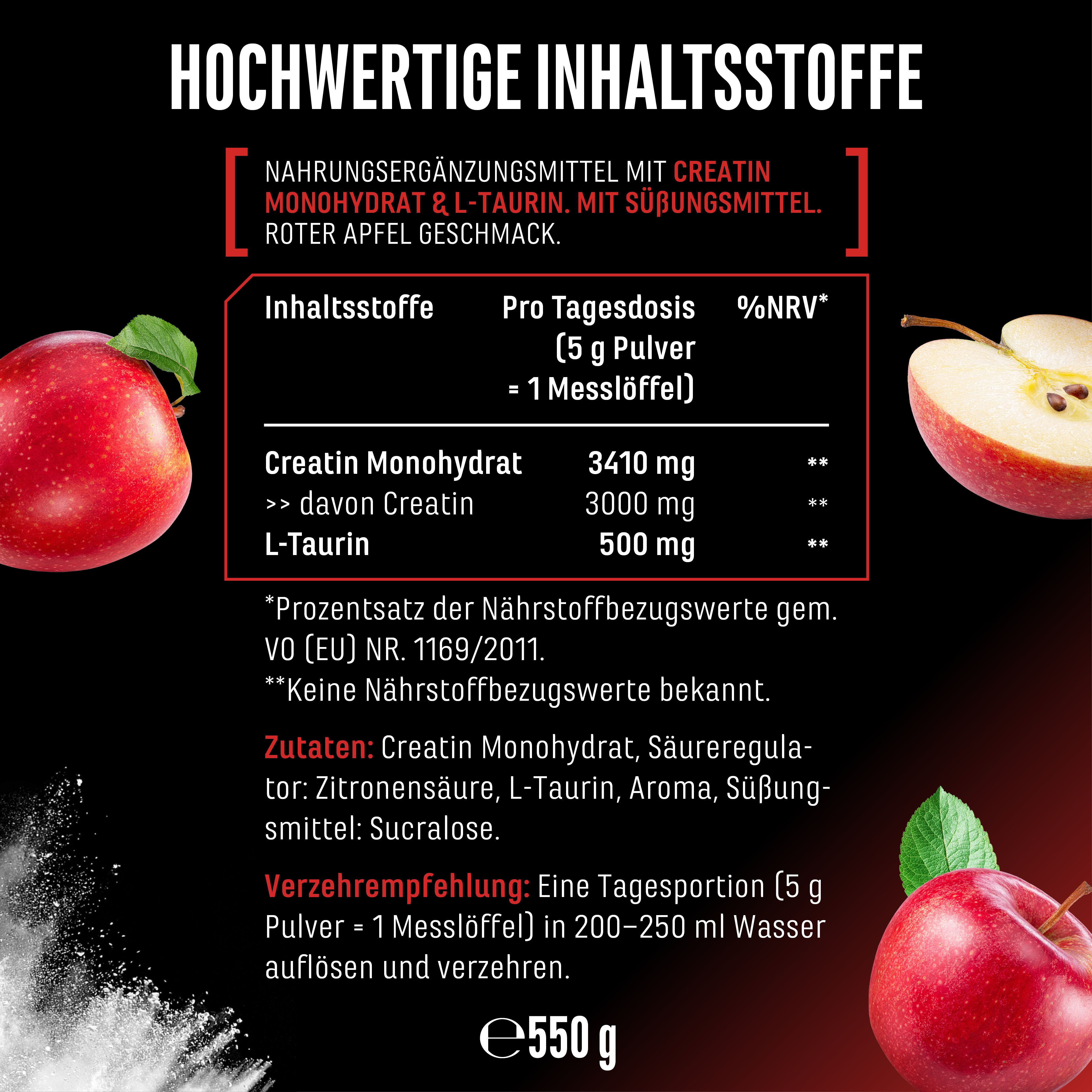 Nahrungsergänzungsmittel mit Creatin Monohydrat & L-Taurin. Roter Apfel Geschmack. Enthält 5g Pulver pro Portion. 550g Dose.