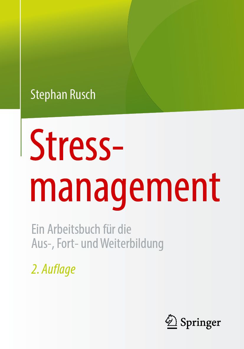 Buchcover mit Titel "Stress-management" von Stephan Rusch. Aufschrift: Ein Arbeitsbuch für die Aus-, Fort- und Weiterbildung. 2. Auflage. Springer-Logo.