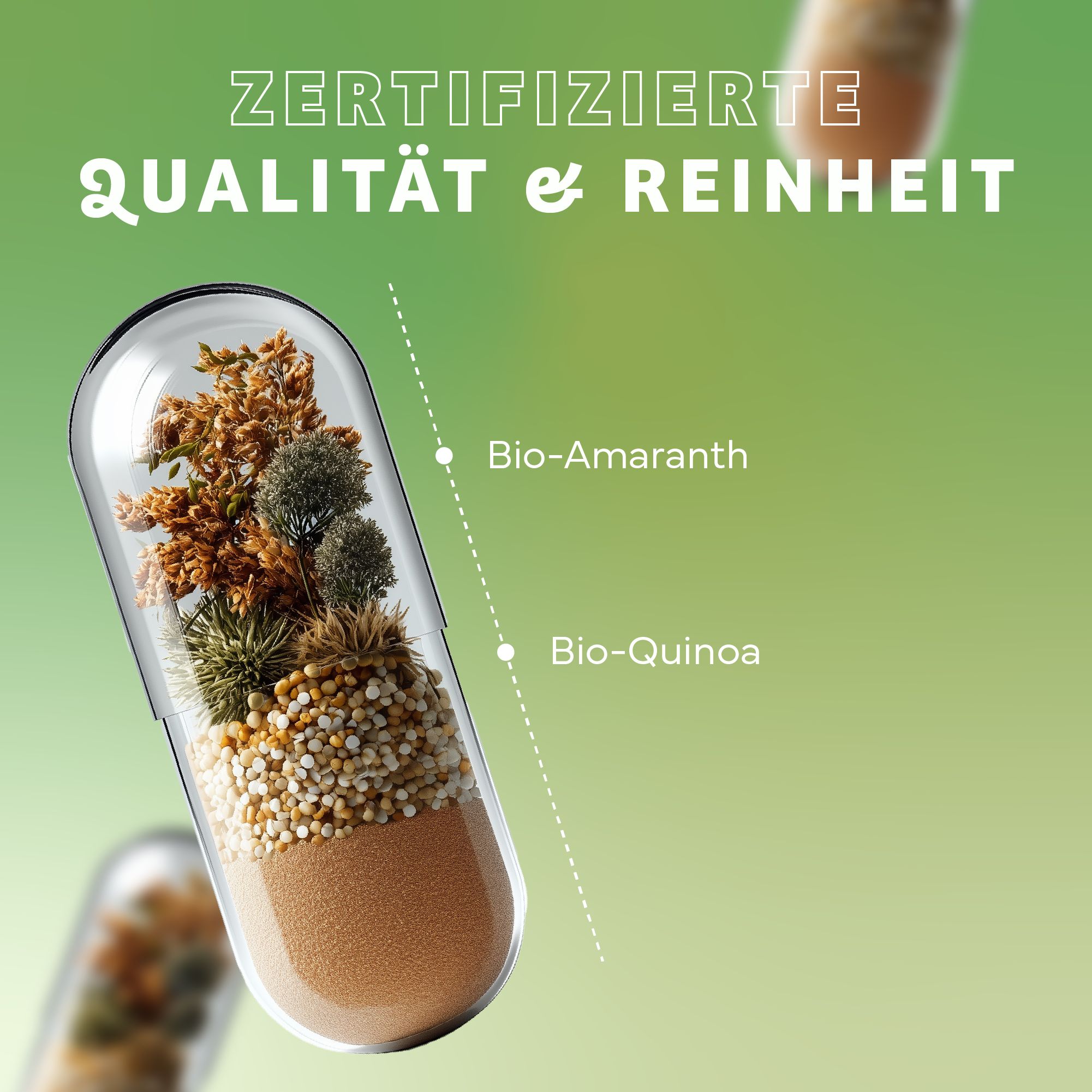 Transparente Kapsel mit Inhalt. Text: Zertifizierte Qualität & Reinheit. Inhaltsstoffe: Bio-Amaranth, Bio-Quinoa.
