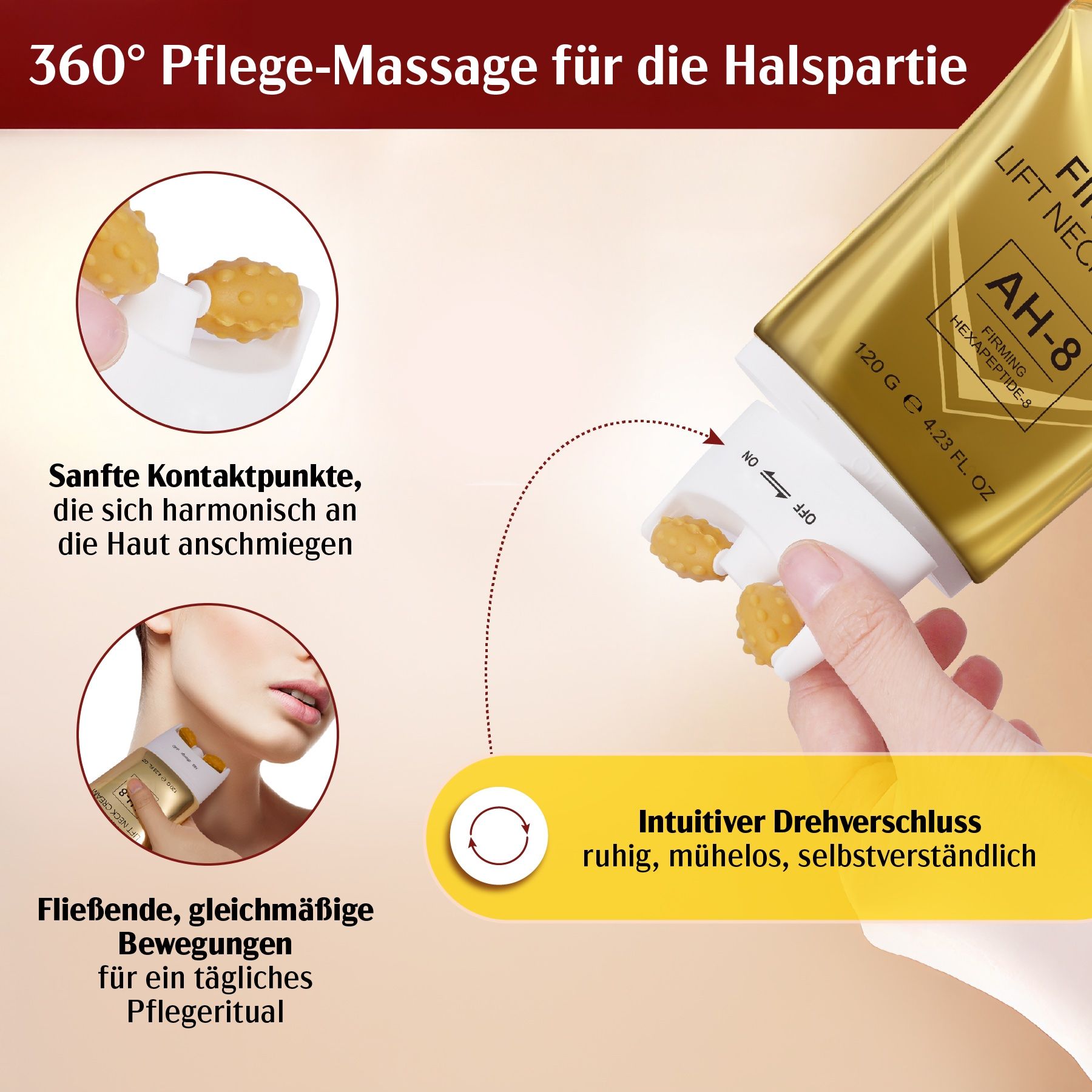 Tube mit Rollen. Text: 360° Pflege-Massage für die Halspartie. Intuitive Drehverschluss. Fließende Bewegungen.