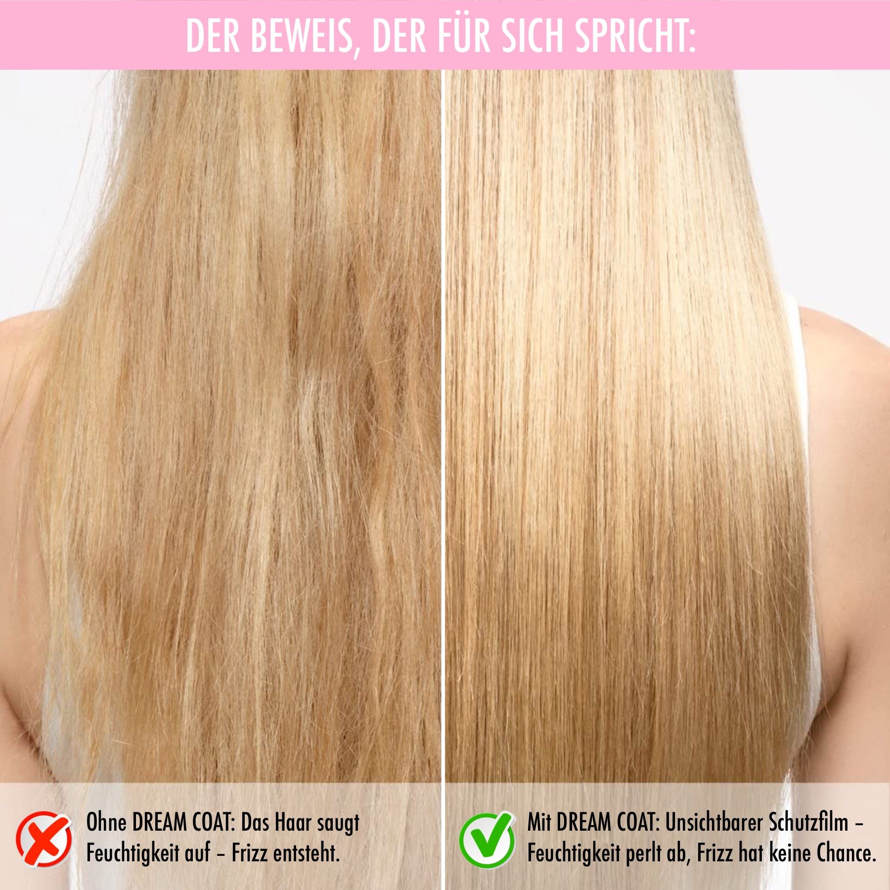 Vergleich: Haar vor und nach Anwendung von Dream Coat. Ohne: Frizz. Mit: Glanz. Flasche im Hintergrund.
