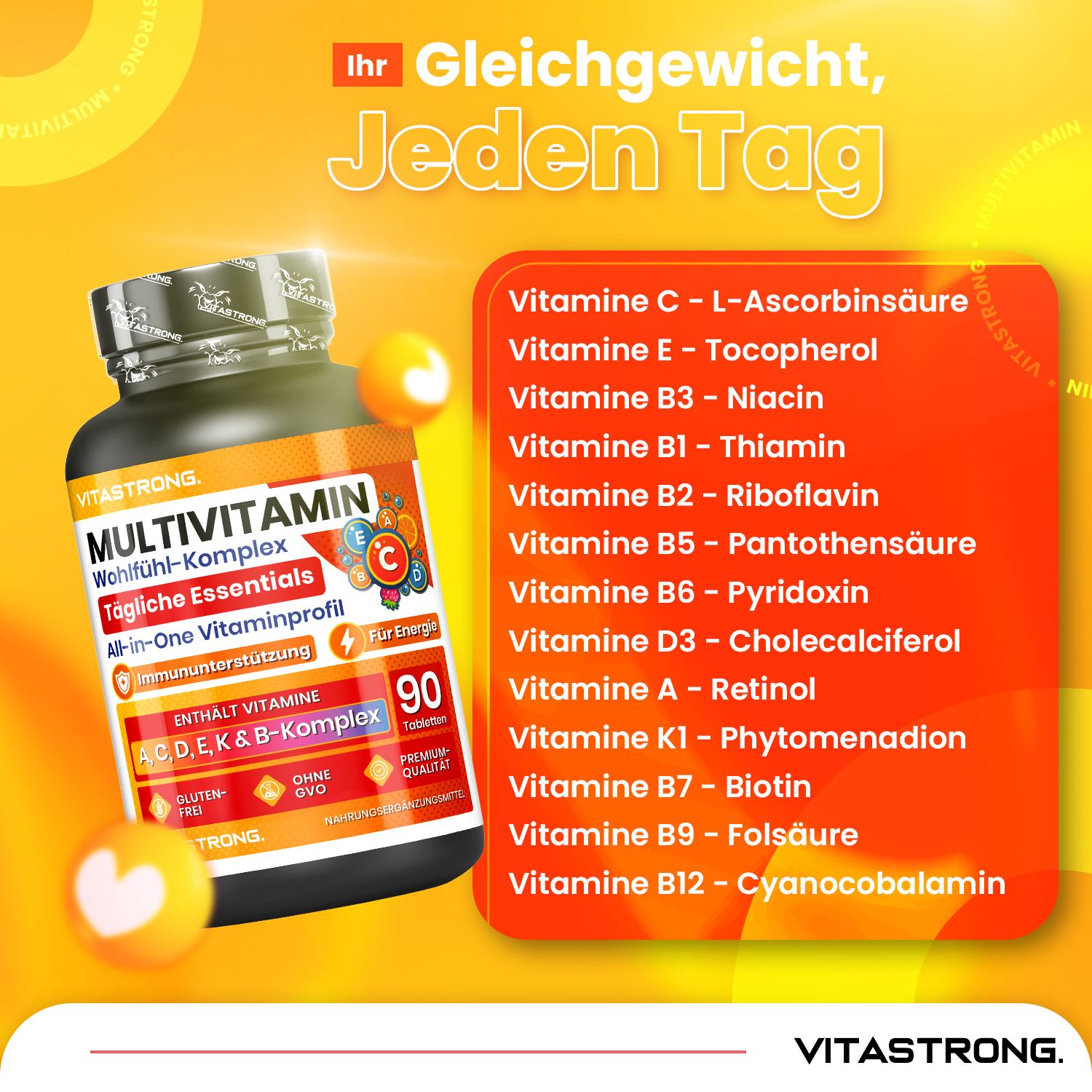 Vitastrong Multivitamin-Dose. 90 Tabletten. Text. Liste der Vitamine: C, E, B3, B1, B2, B5, B6, D3, A, K1, B7, B9, B12.