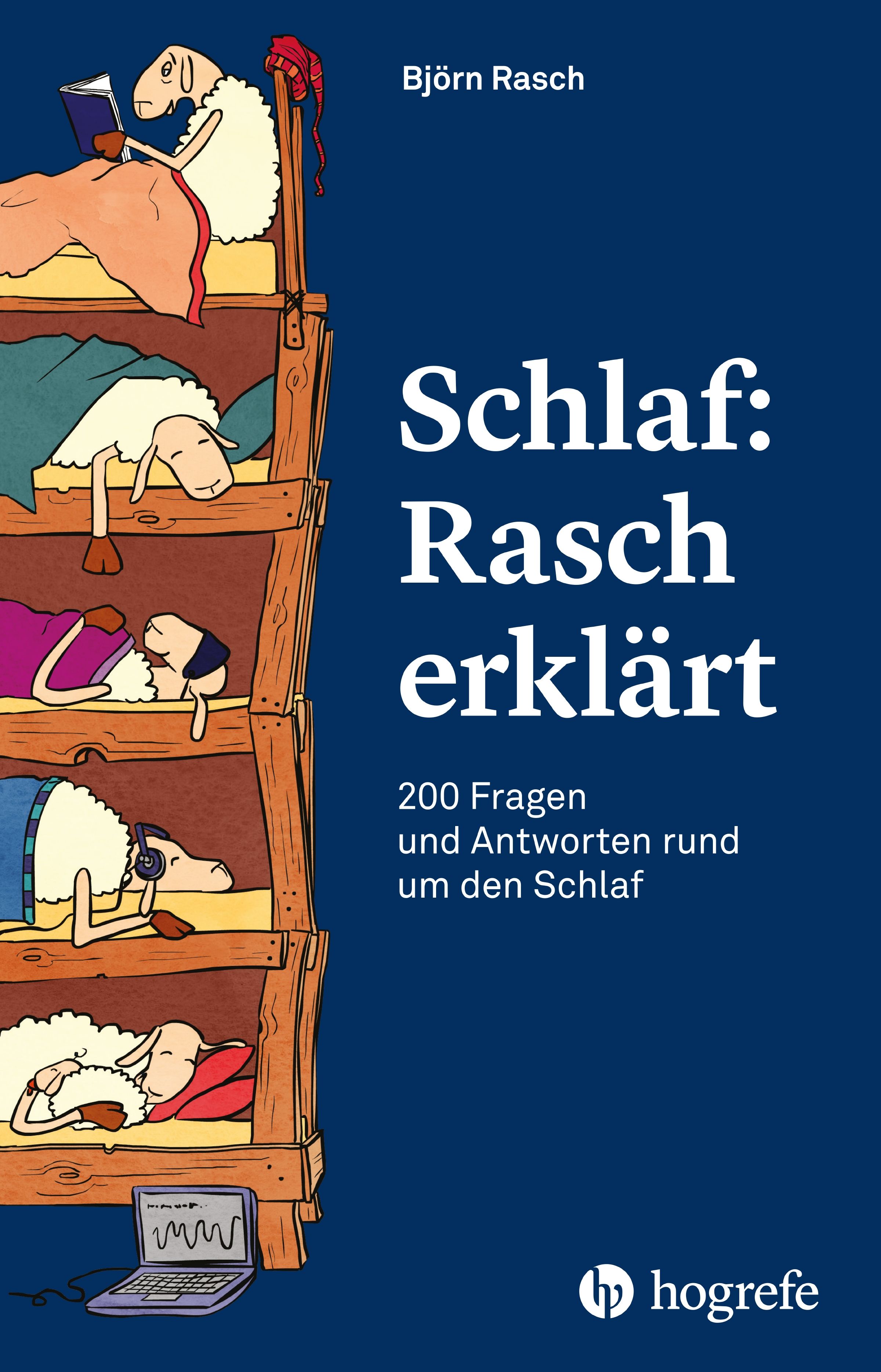 Buchcover mit dem Titel "Schlaf: Rasch erklärt". Illustration von schlafenden Schafen in Etagenbetten. Autor: Björn Rasch. Verlag: Hogrefe.