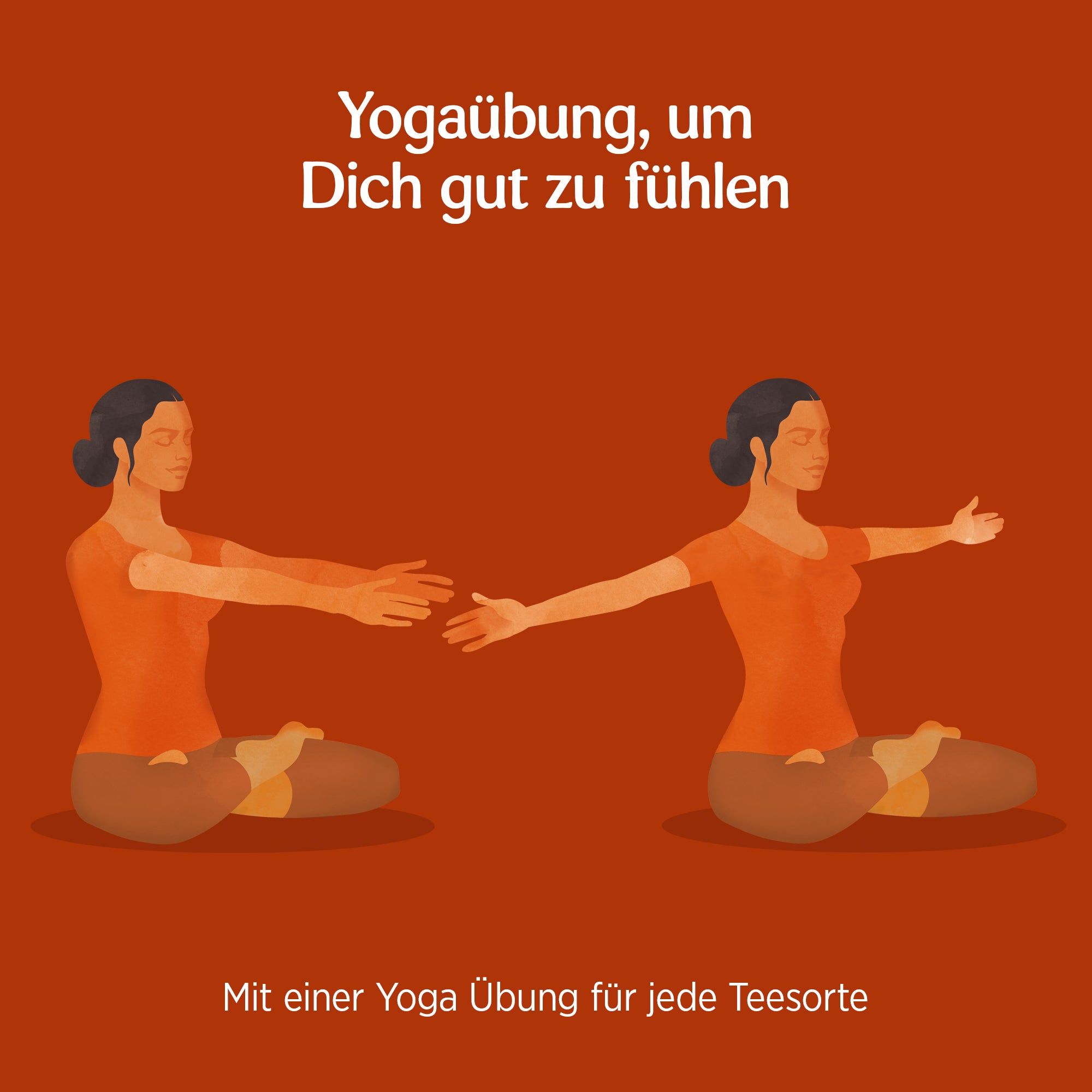Illustration zweier Yoga-Übungen. Eine Frau sitzt in der Schneidersitz-Position und streckt die Arme aus. Text: Yogaübung, um Dich gut zu fühlen.