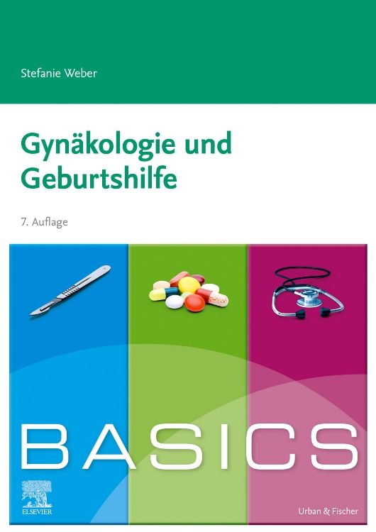BASICS Gynäkologie und Geburtshilfe 7.A.