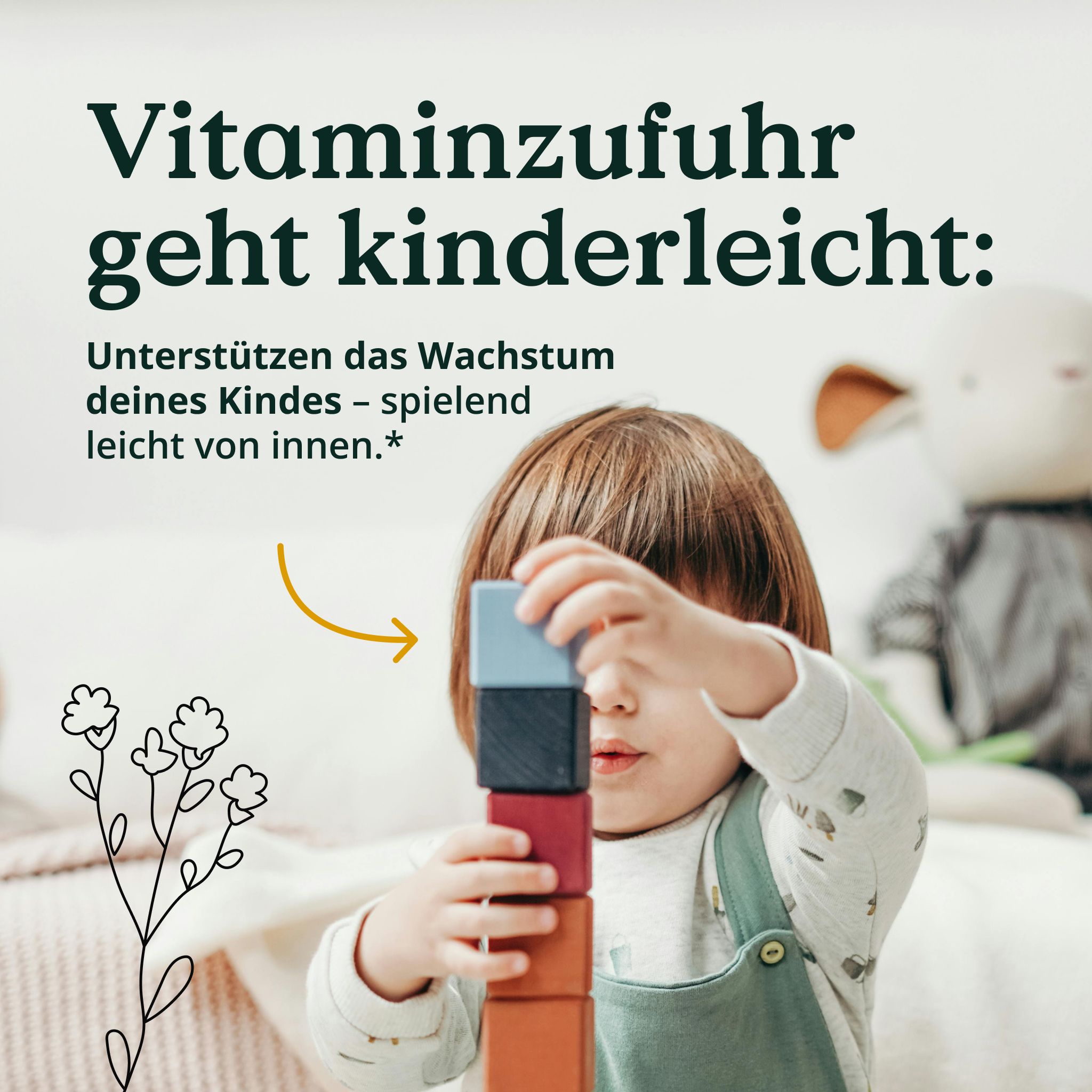 Kind spielt mit Bauklötzen. Text: Vitaminzufuhr geht kinderleicht. Unterstützt das Wachstum deines Kindes - spielend leicht von innen.