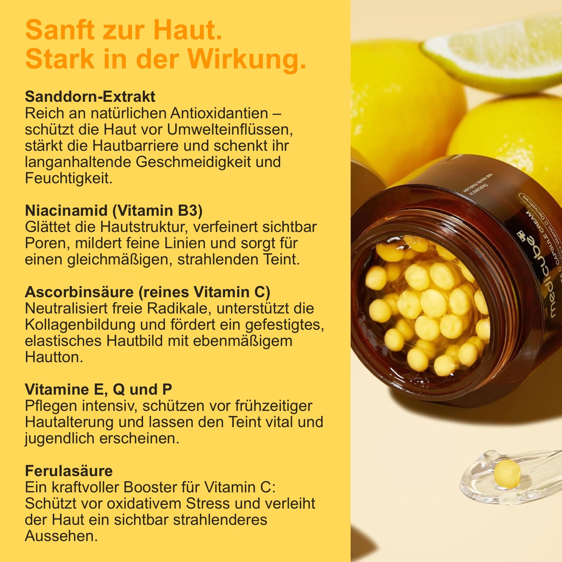 Geöffneter Tiegel mit Creme und gelben Kapseln. Text: Sanddorn-Extrakt, Niacinamid, Ascorbinsäure, Vitamin E, Q und P, Ferulasäure.