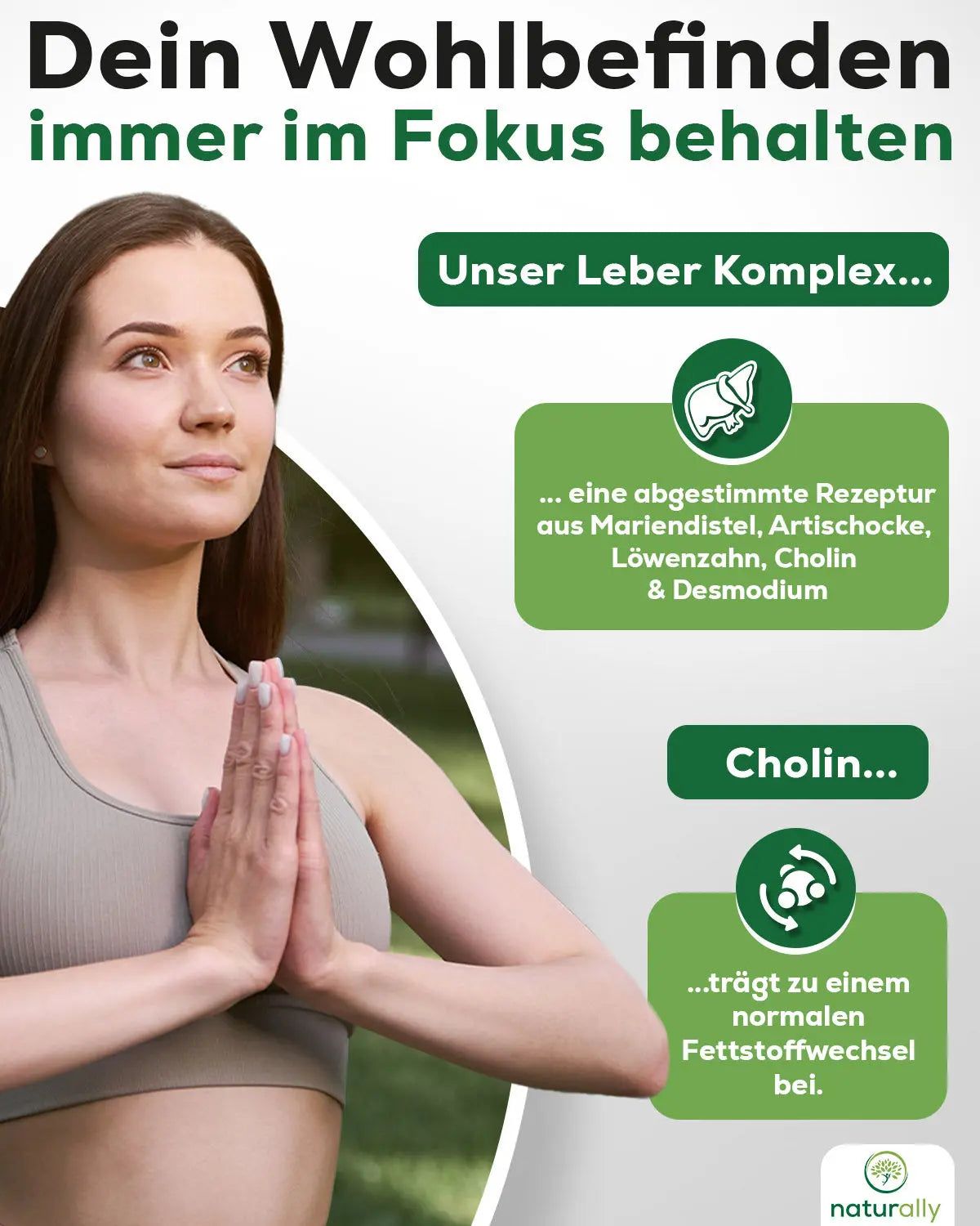 Frau mit Händen in Gebetshaltung. Text: Dein Wohlbefinden immer im Fokus. Grün: Unser Leber Komplex, Mariendistel, Artischocke, Löwenzahn, Cholin, Desmodium.