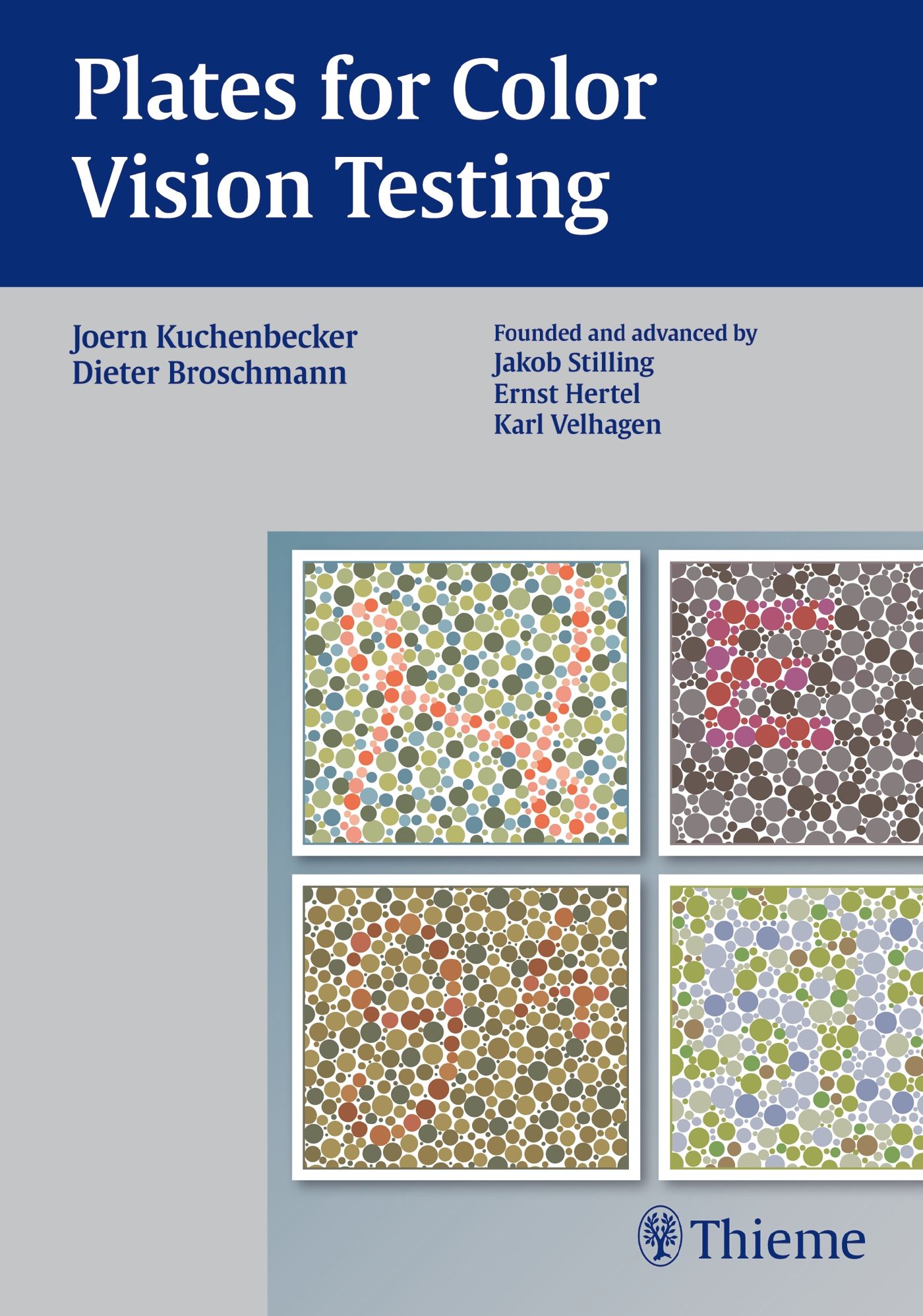 Buchcover mit dem Titel "Plates for Color Vision Testing". Autoren: Joern Kuchenbecker, Dieter Broschmann. Verlag Thieme. Abbildungen von Farbtafeln.