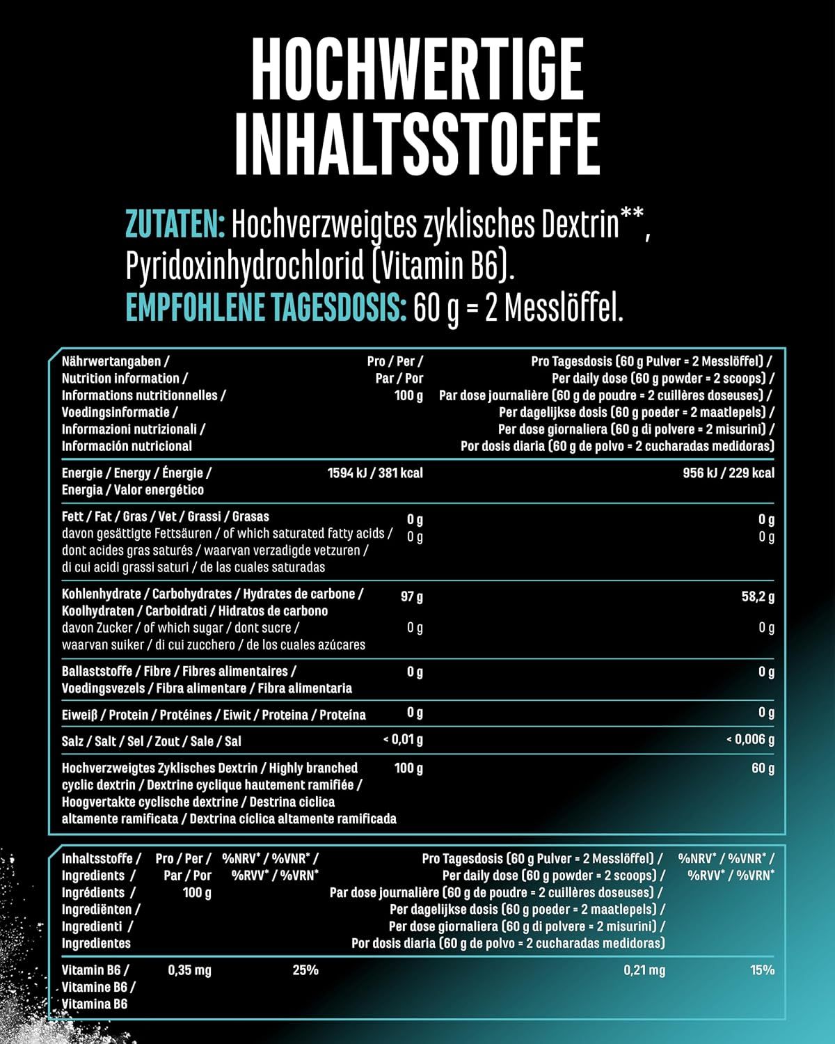 Nährwertangaben für GEN Cyclic Dextrin: 100g Pulver enthalten 58.2g Kohlenhydrate. Mit Vitamin B6.