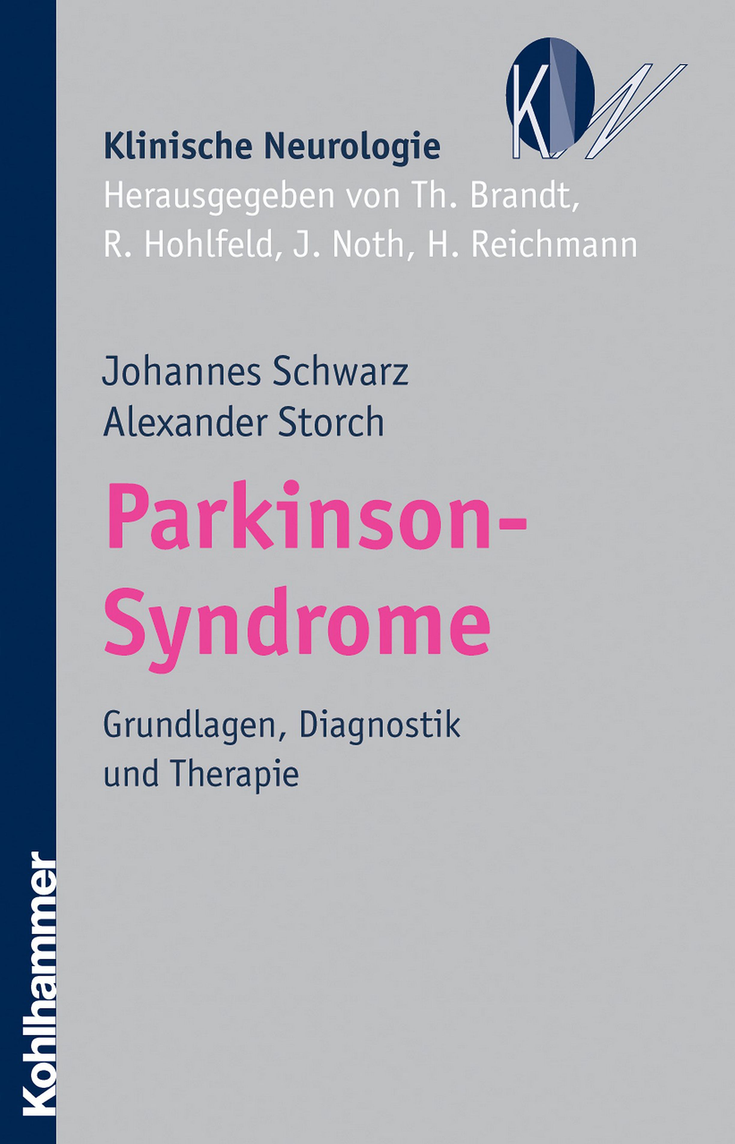 Buchcover: Parkinson-Syndrome. Titel in Pink. Herausgeber: Johannes Schwarz, Alexander Storch. Verlag: Kohlhammer.