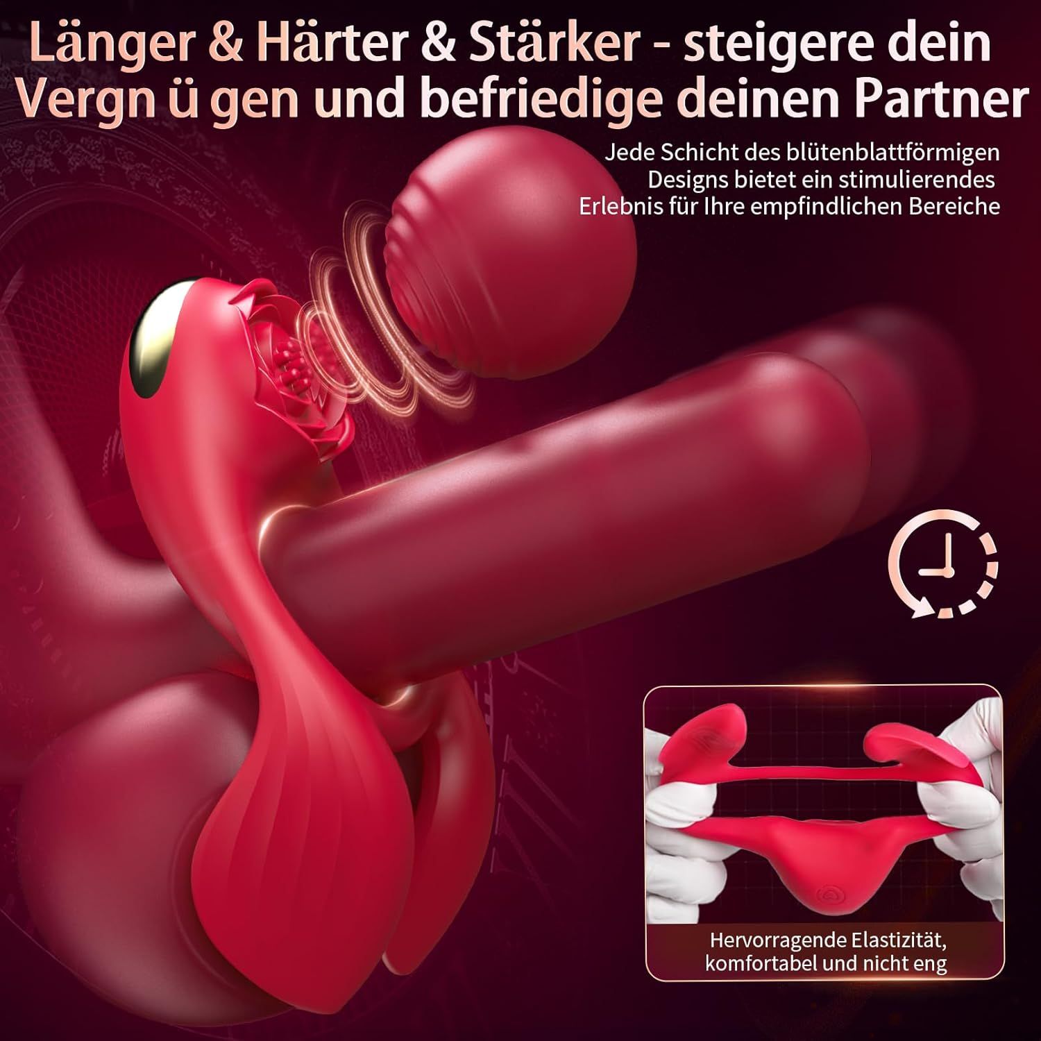 Roter Vibrator mit rosenförmigem Aufsatz, in Anwendung. Text: Länger & Härter & Stärker. Zusätzliche Grafik zeigt Elastizität.