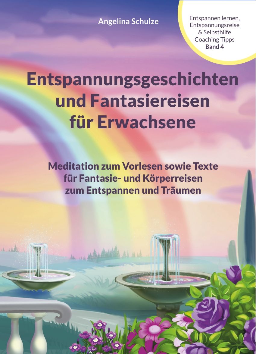 Entspannungsgeschichten und Fantasiereisen für Erwachsene