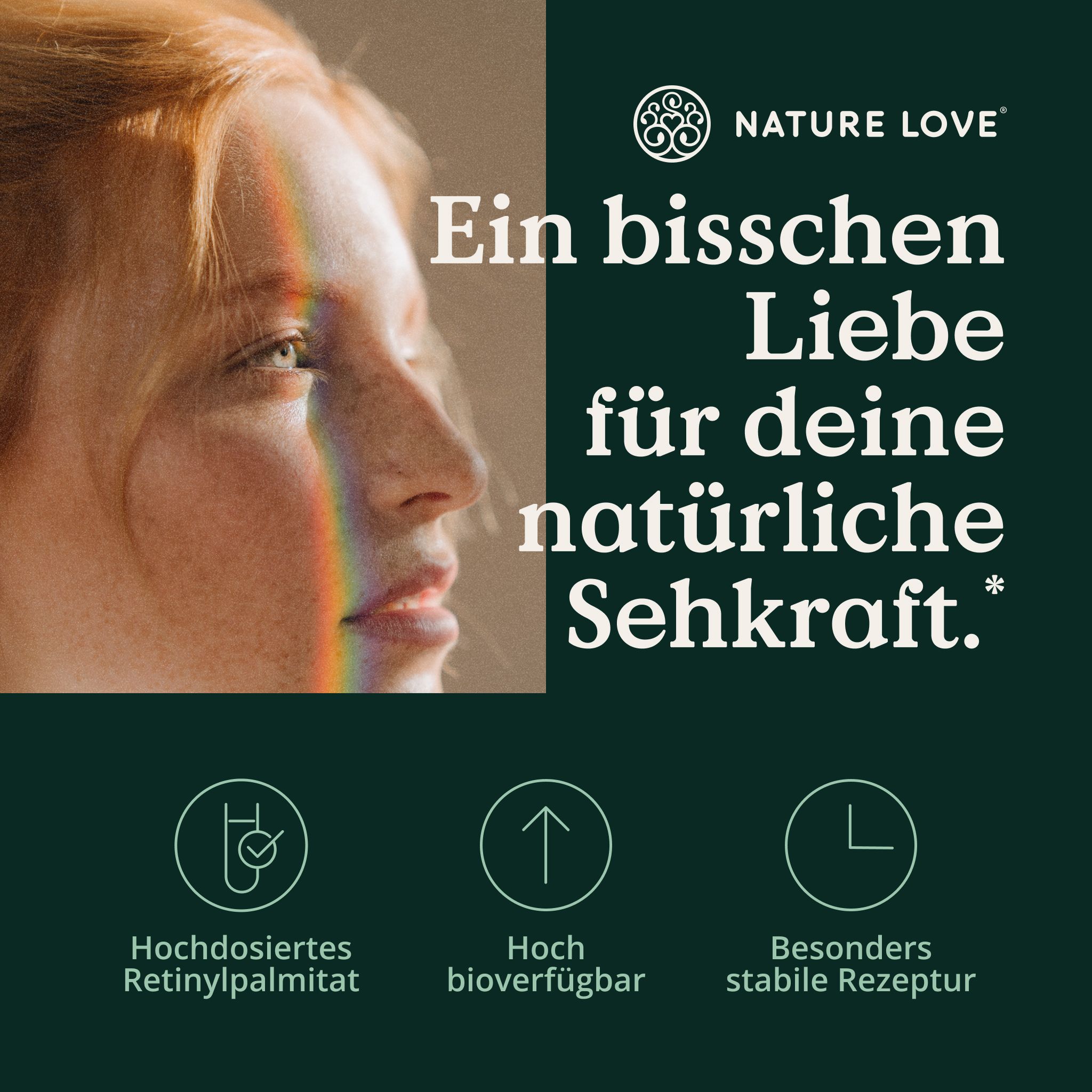 Profil einer Frau mit Lichtreflexion, Natur-Love-Logo, Text: Ein bisschen Liebe für deine natürliche Sehkraft.