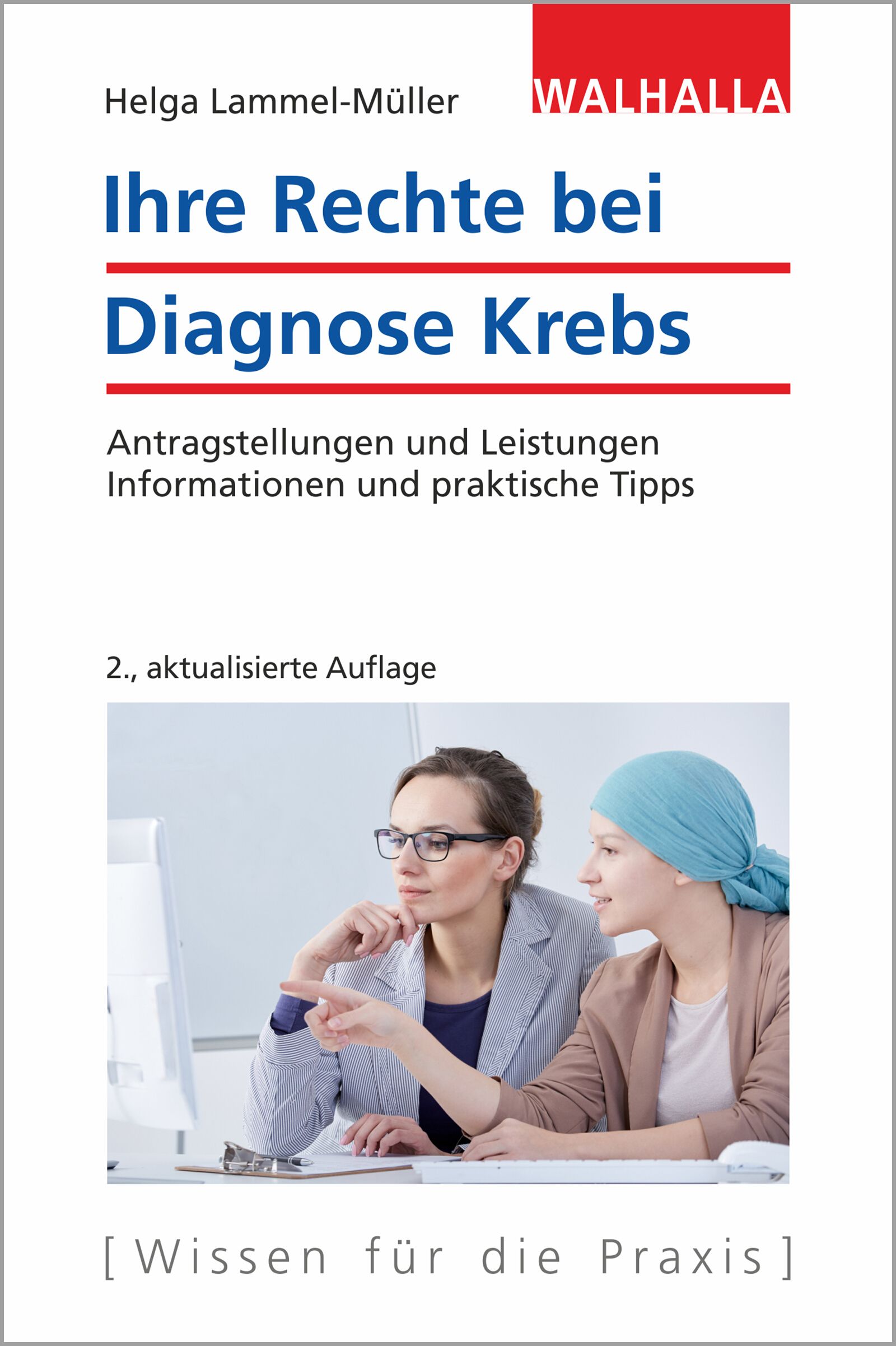 Buchcover: "Ihre Rechte bei Diagnose Krebs". Autorin: Helga Lammel-Müller. Verlag: WALHALLA. Mit zwei Frauen, eine mit Kopftuch.