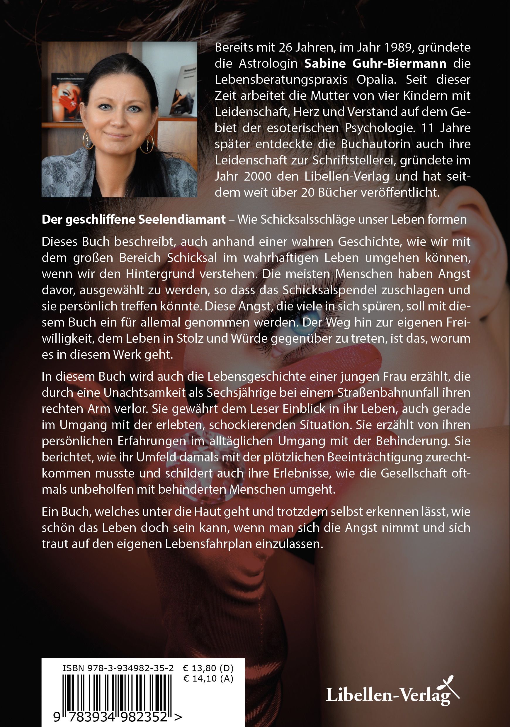 Buchrückseite: Text über Autorin und Buchinhalt. Titel: Der geschliffene Seelendiamant. Verlag: Libellen-Verlag. ISBN-Nummer.