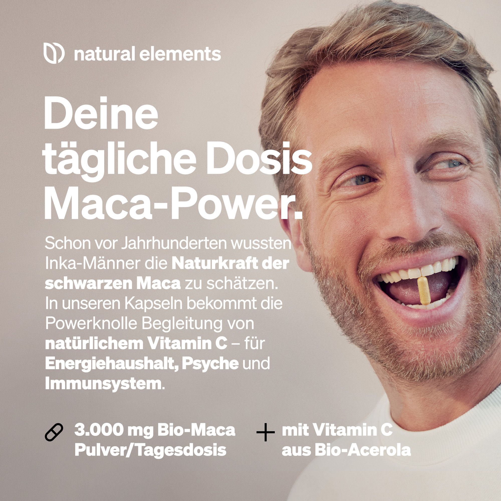 Mann lächelt und zeigt Kapsel. Text: Deine tägliche Dosis Maca-Power. 3.000 mg Bio-Maca + Vitamin C.
