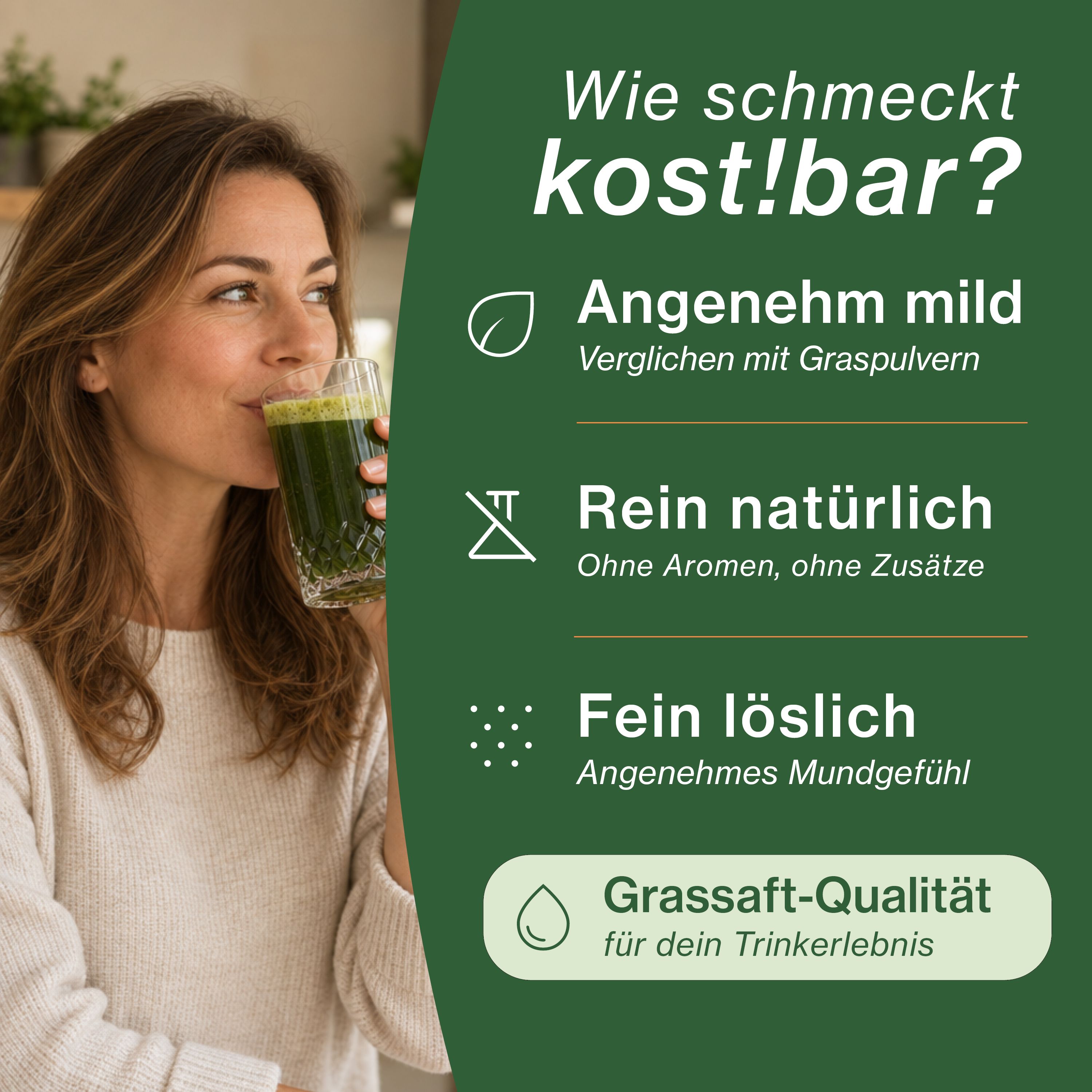 Frau trinkt grünen Smoothie aus Bio Greens Pulver von kost!bar. Angenehm mild, rein natürlich, fein löslich.