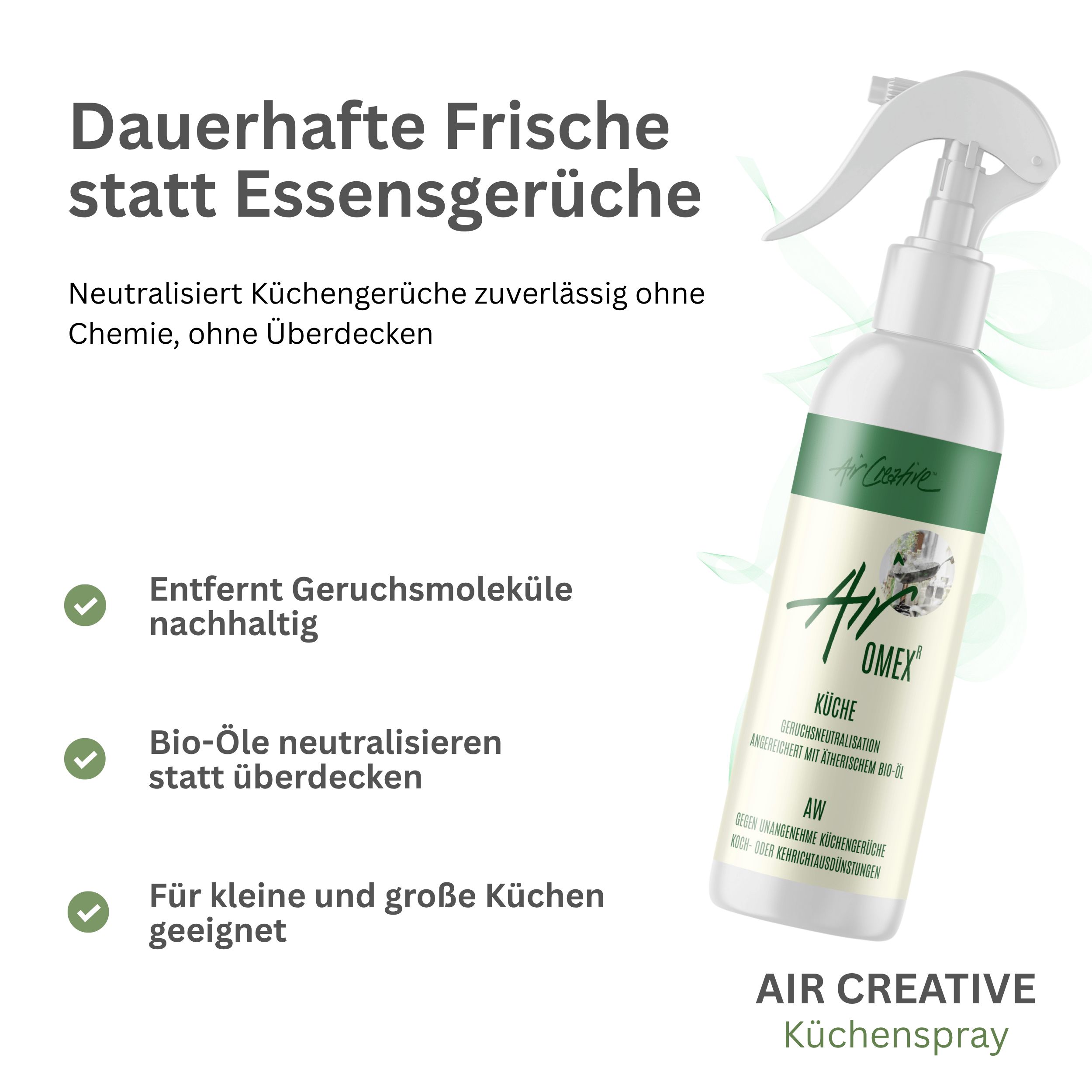 Sprühflasche mit weißem Sprühkopf. Aufschrift: Air Creative, Airomex Küche. Text: Neutralisiert Küchengerüche. Grüner Hintergrund mit Text.