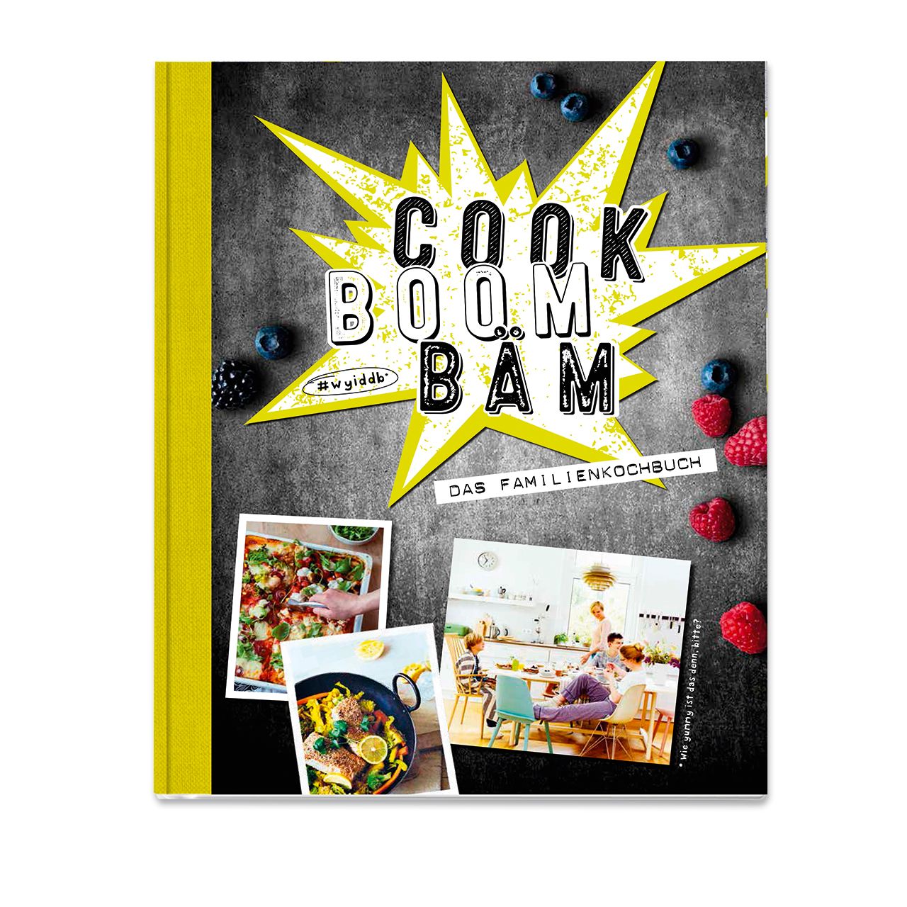 Kochbuch mit gelbem Einband. Titel: COOK BOOM BÄM in gelber Sternform. Auf dem Cover sind Fotos von Gerichten und Früchten abgebildet.